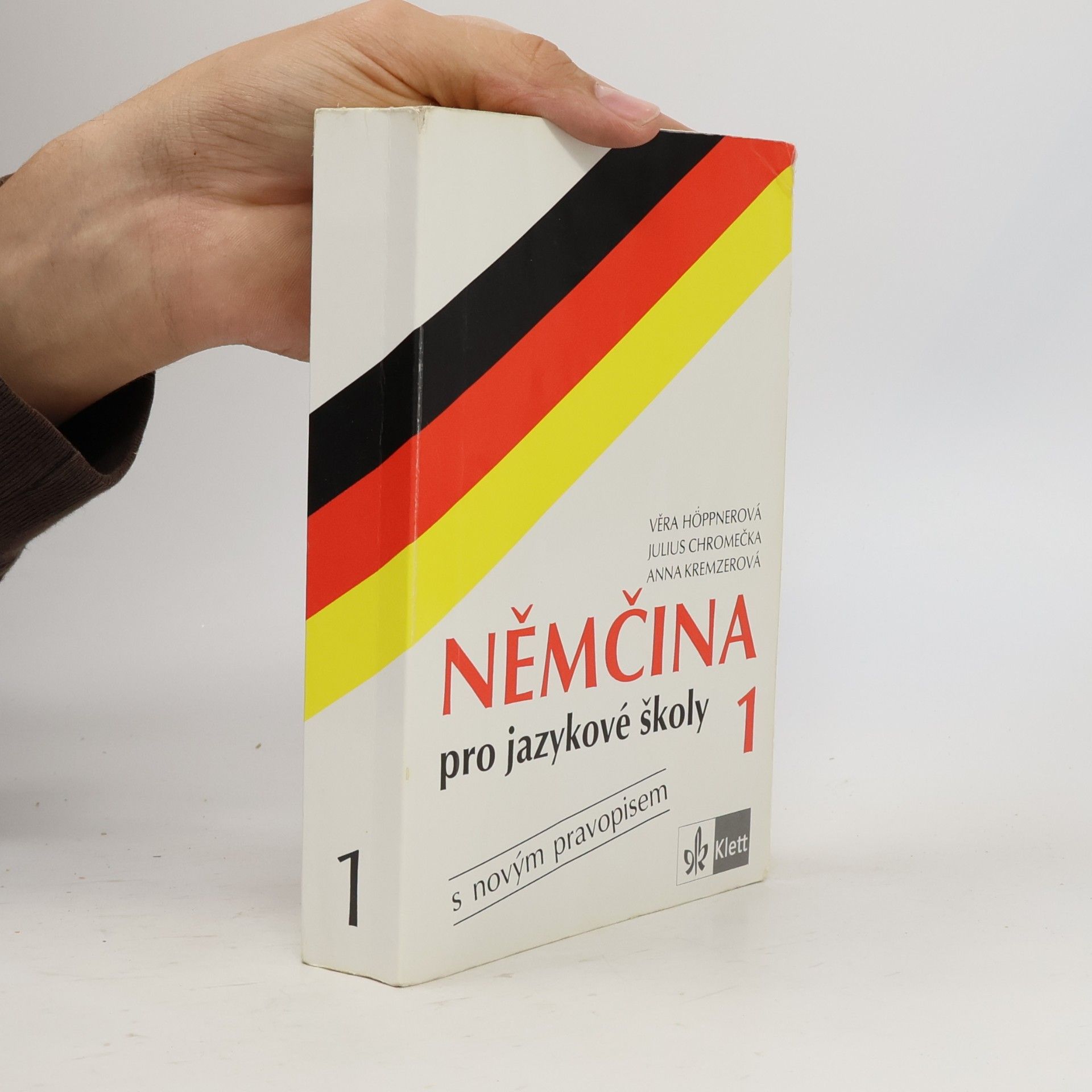 Julius Chromečka Němčina pro jazykové školy 1 : s novým pravopisem