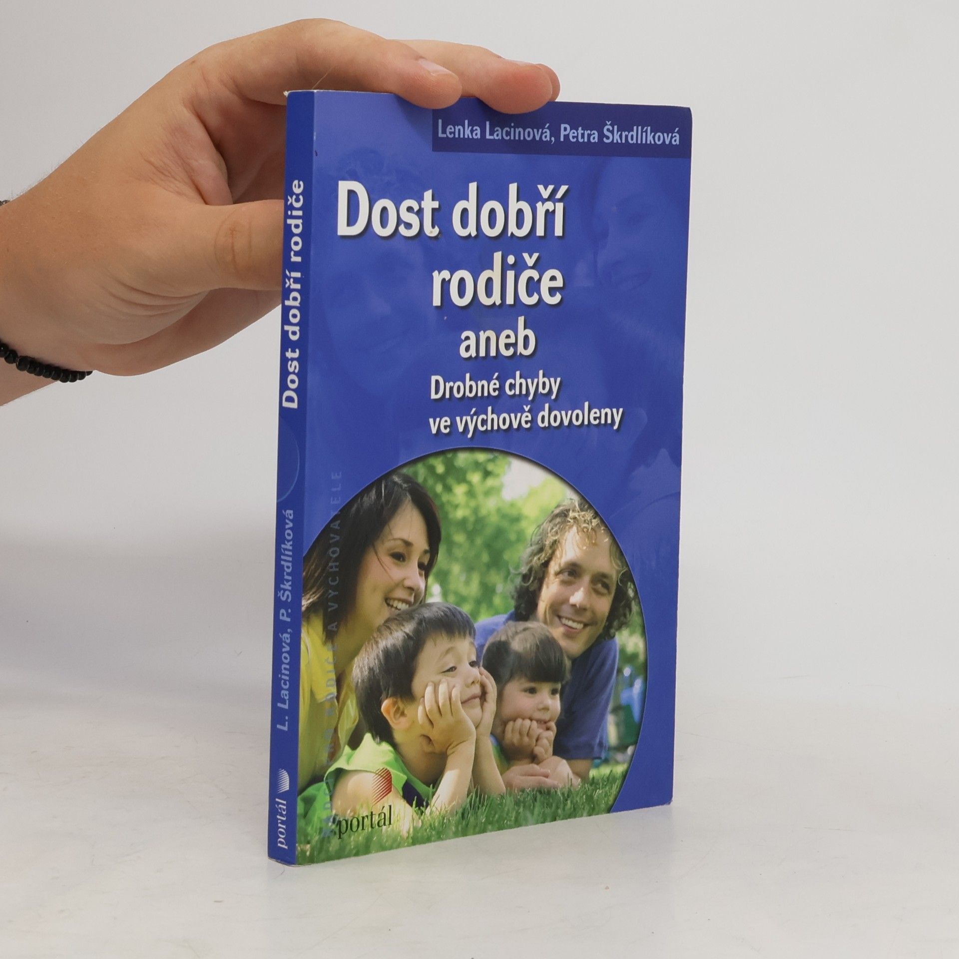 Dost dobří rodiče, aneb, drobné chyby ve výchově dovoleny