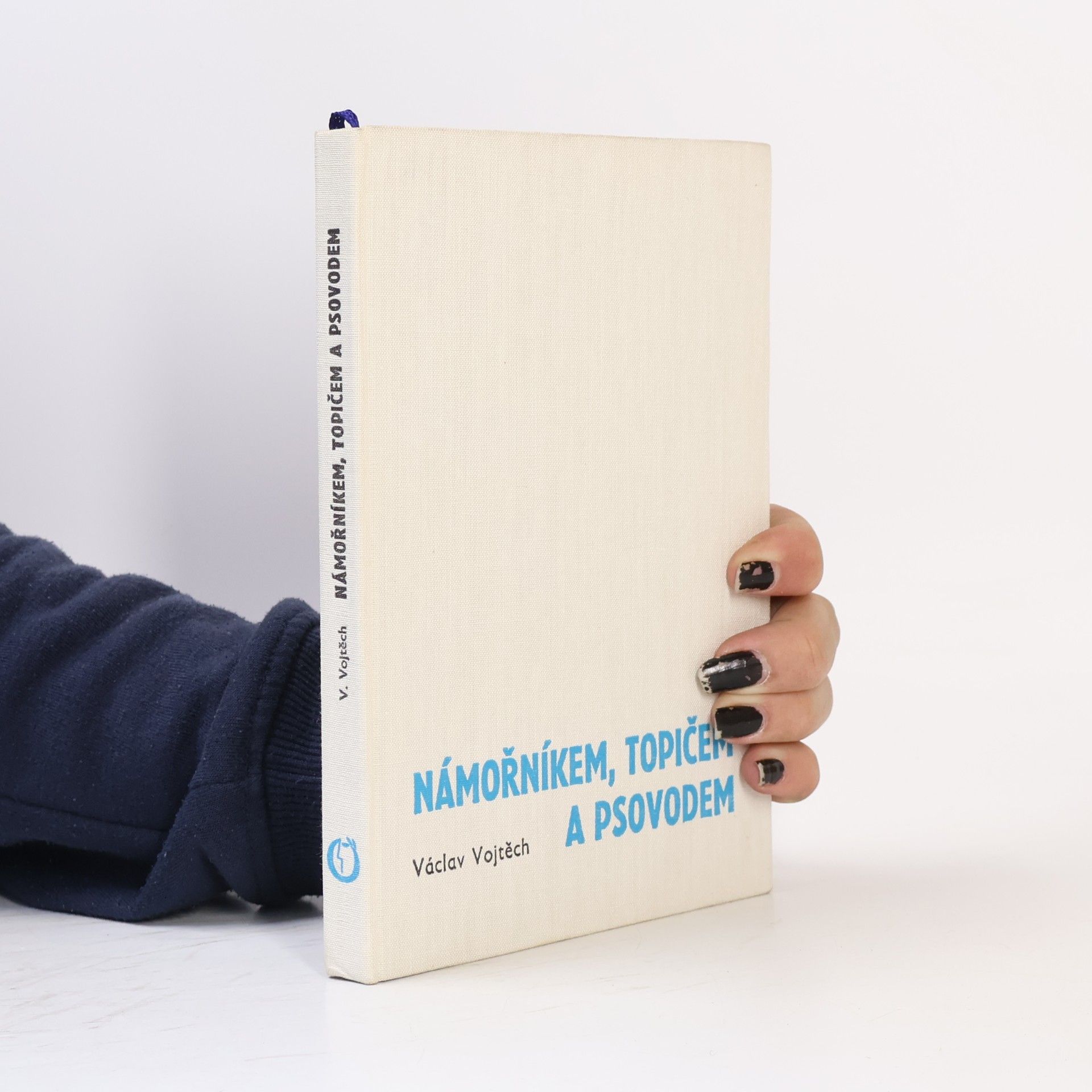 Václav Vojtěch Námořníkem, topičem a psovodem