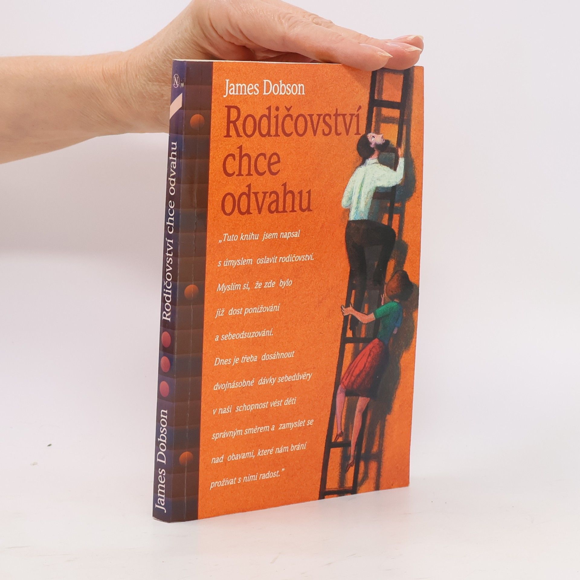 James Dobson Rodičovství chce odvahu