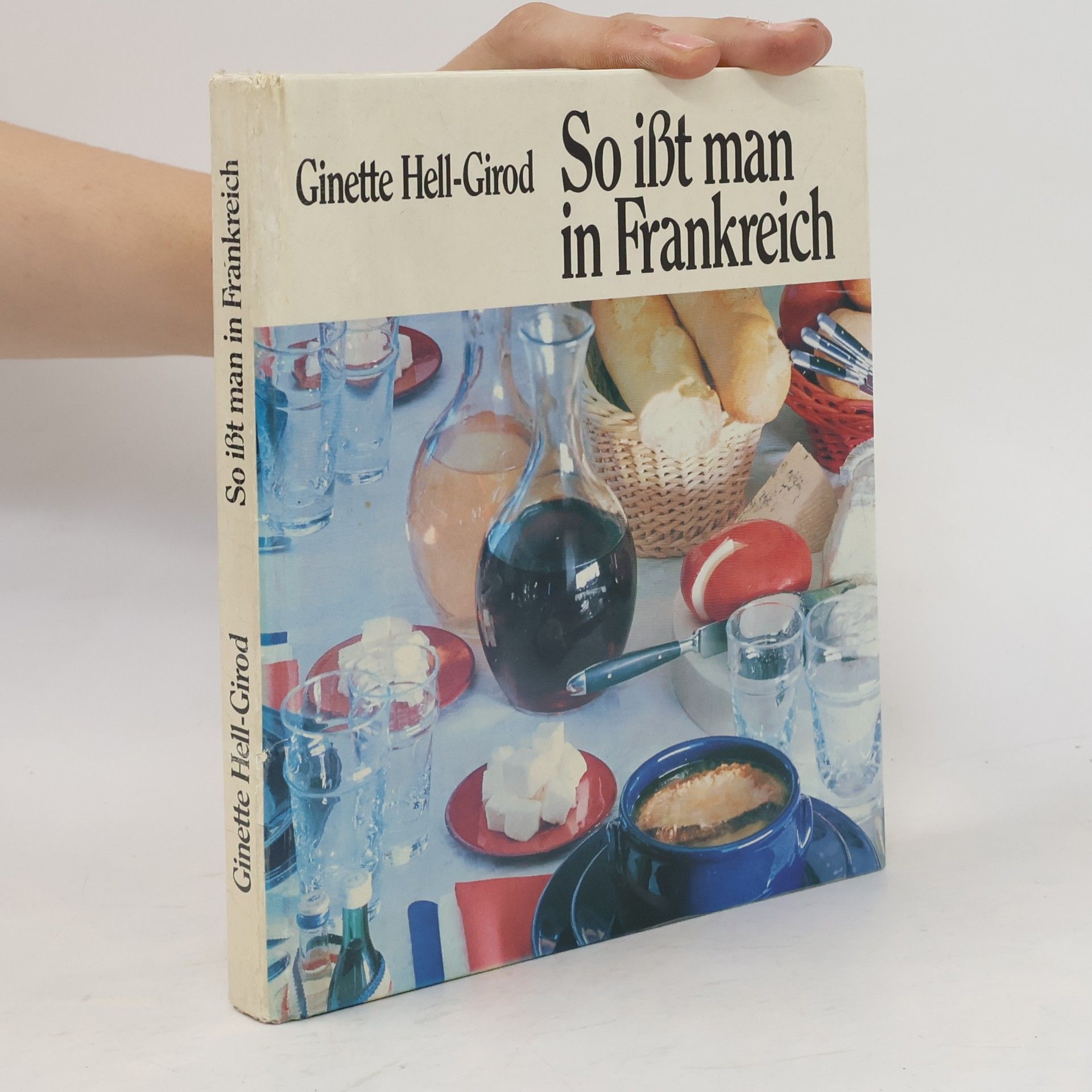 Ginette Hell Girrod So ißt man in Frankreich