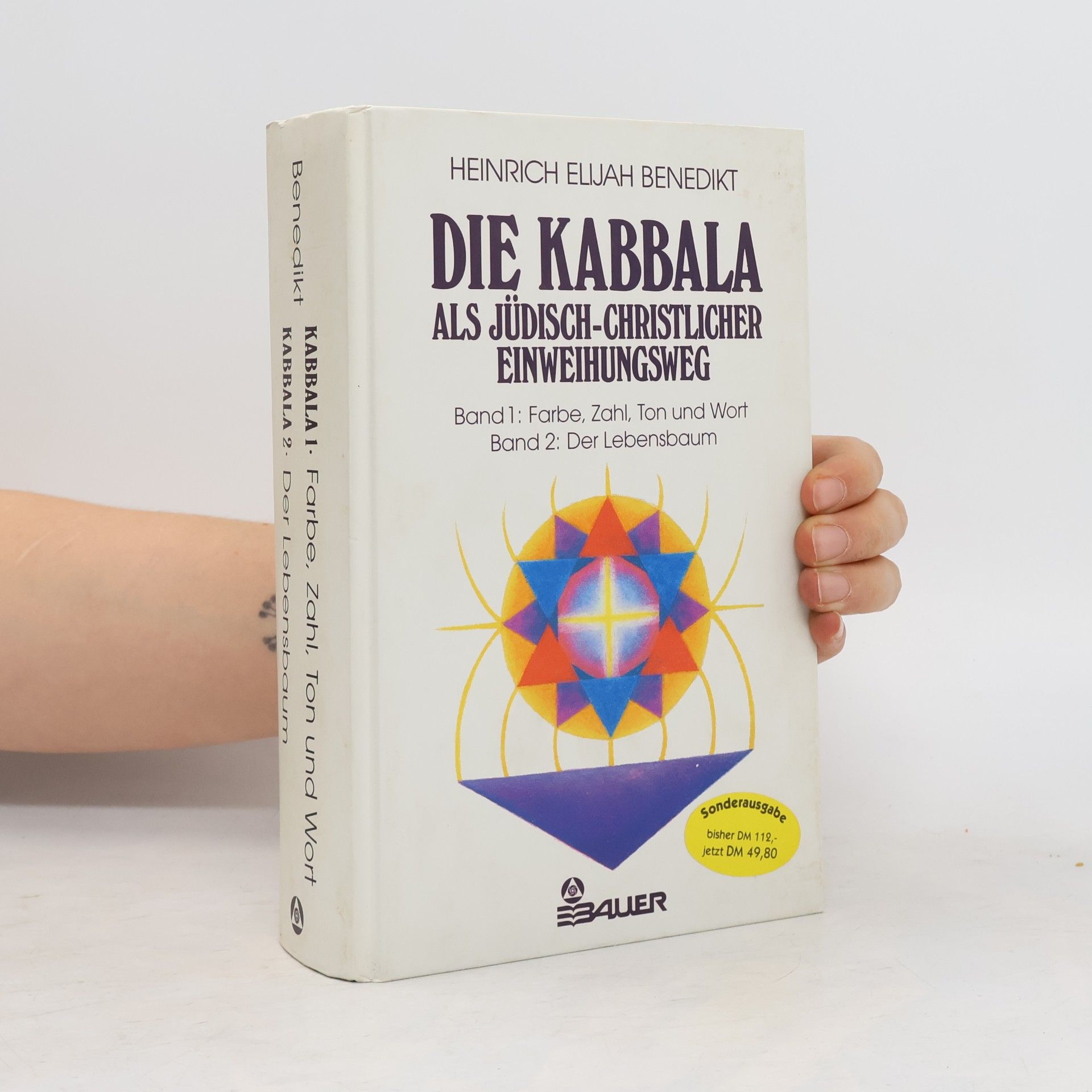 Heinrich Elijah Benedikt Die Kabbala als jüdisch-christlicher Einweihungsweg