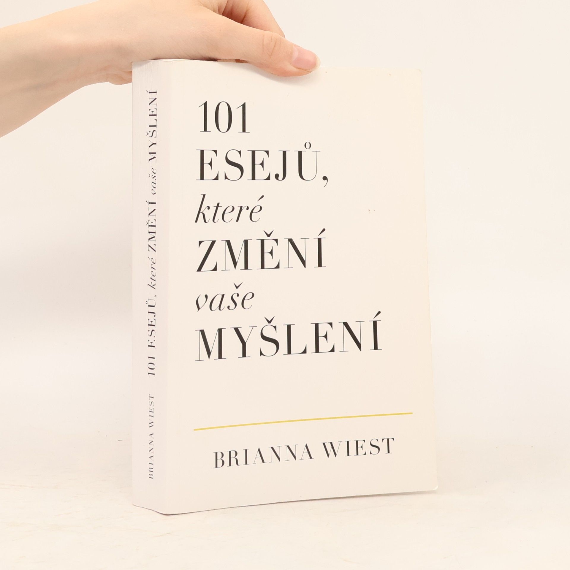 Brianna Wiest 101 esejů, které změní vaše myšlení
