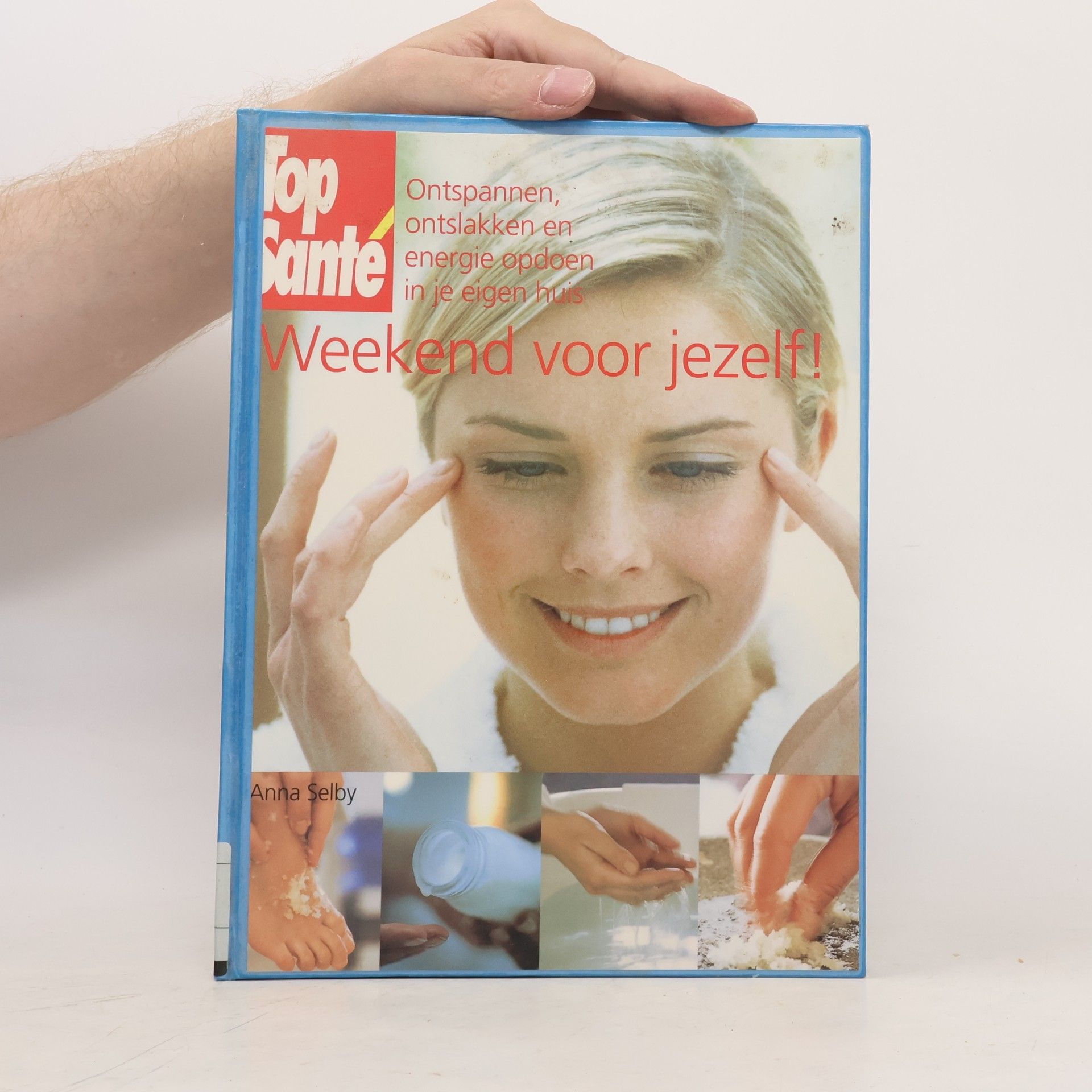 Anna Selby Top Santé: Weekend voor jezelf!