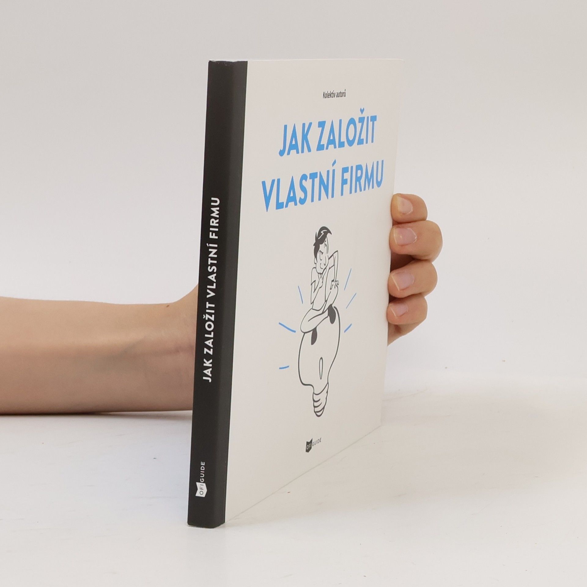 Various authors Jak založit vlastní firmu