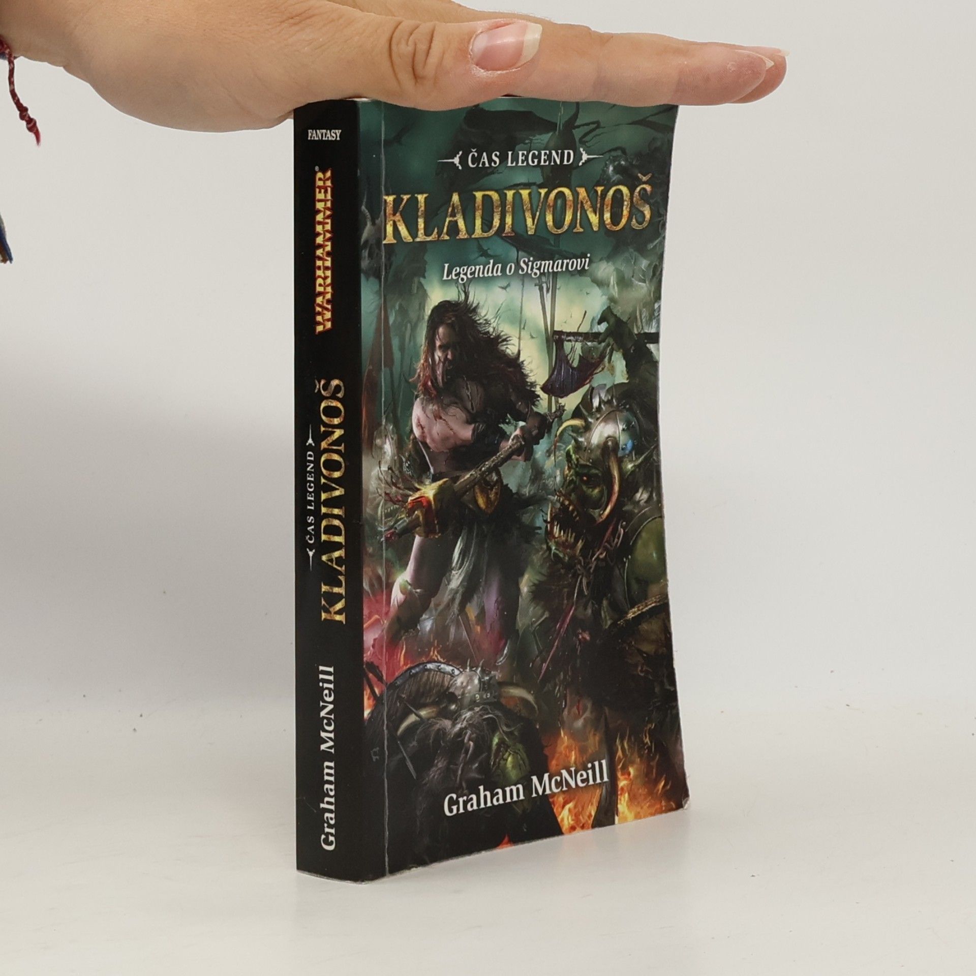 Graham McNeill Čas legend. Kladivonoš : legenda o Sigmarovi