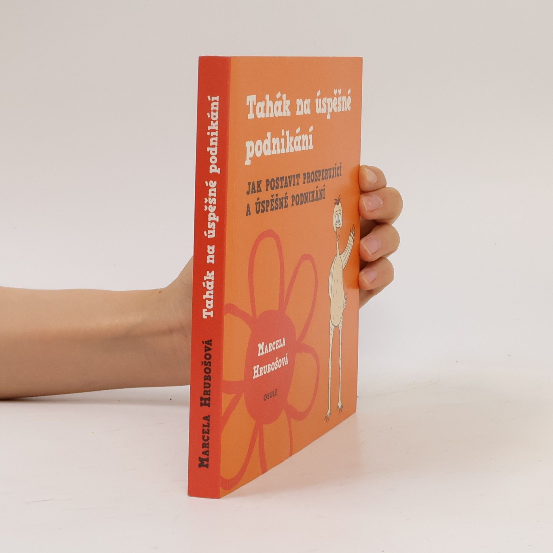 Marcela Hrubošová Tahák na úspěšné podnikání