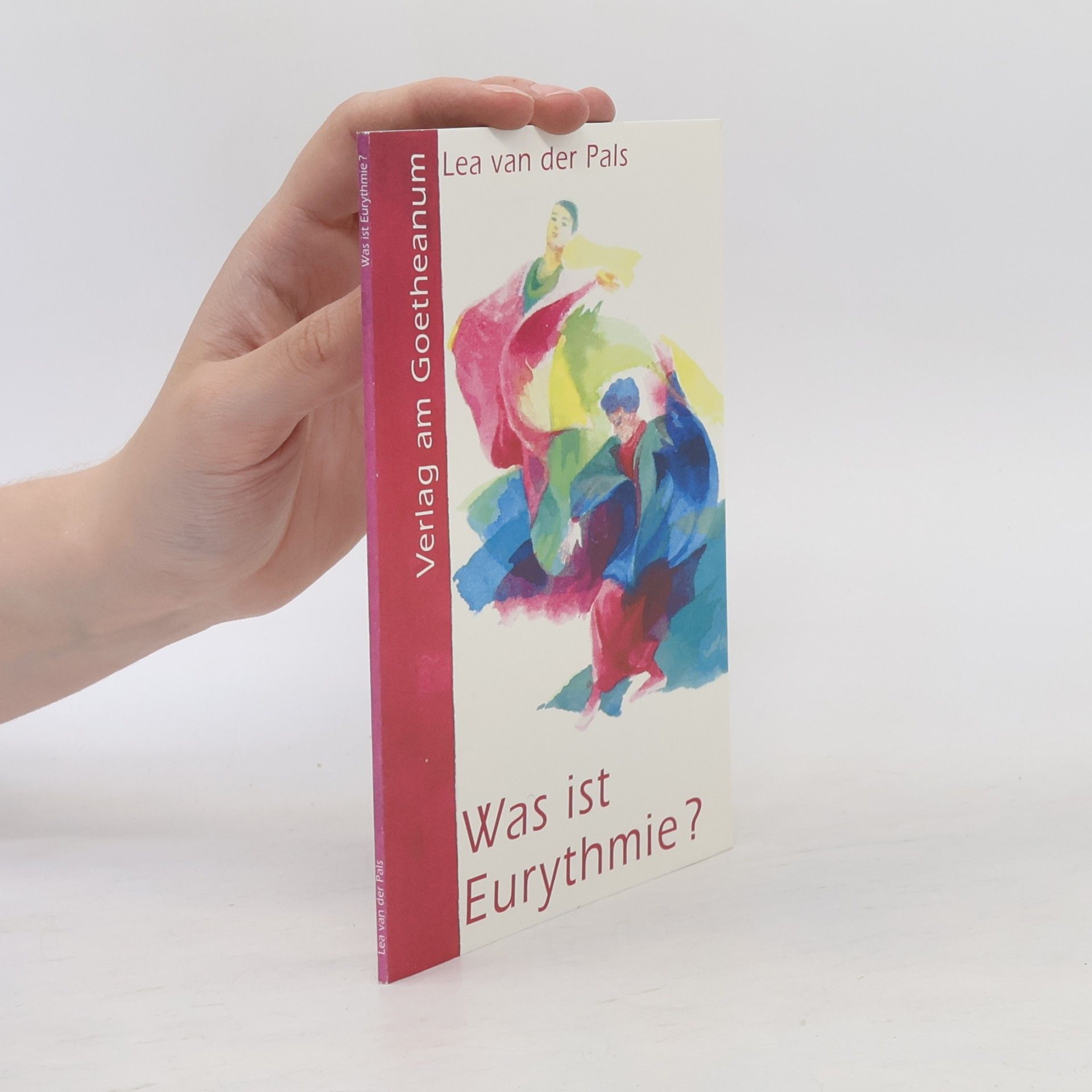 Lea van der Pals Was ist Eurythmie?