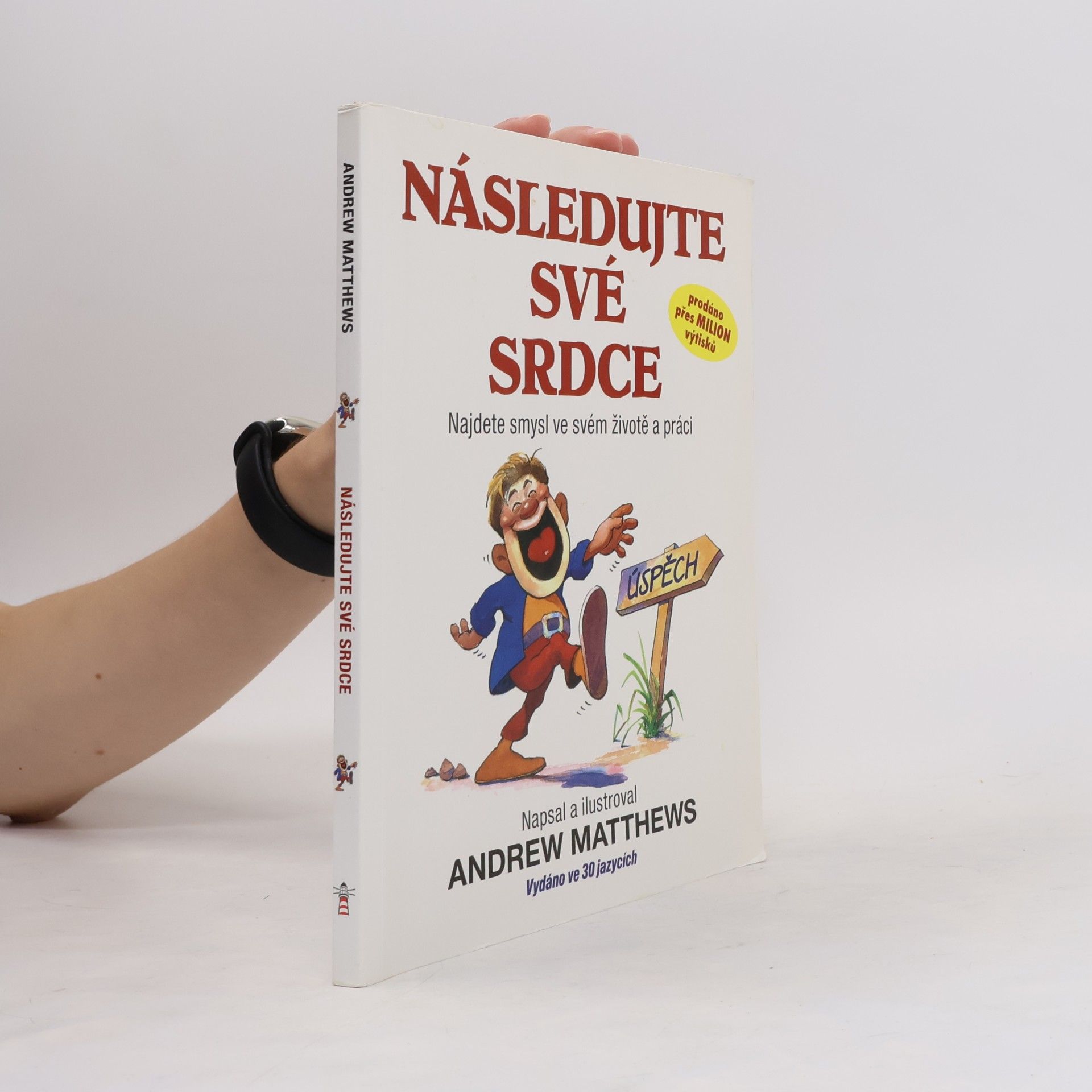 Andrew Matthews Následujte své srdce