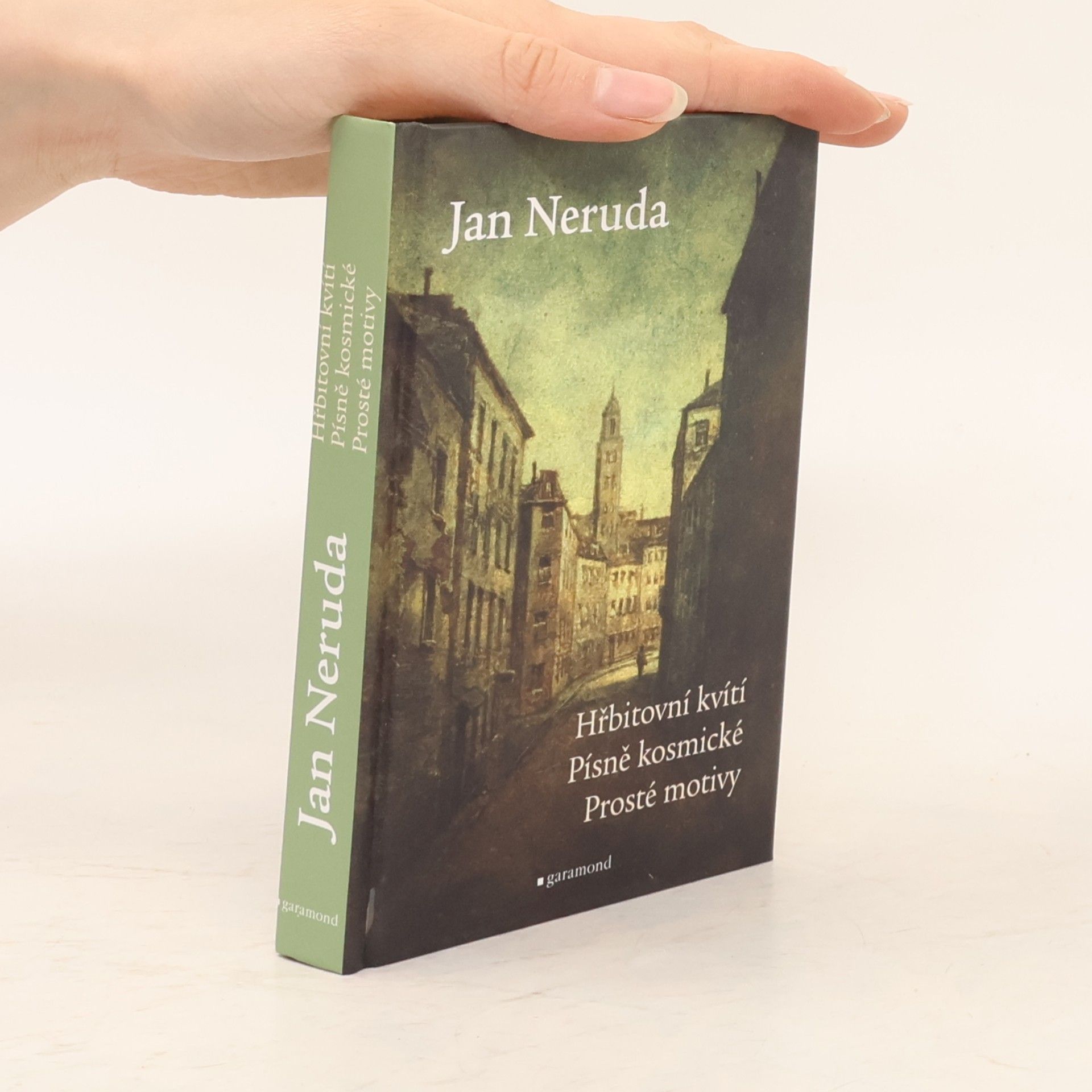 Jan Neruda Hřbitovní kvítí. Písně kosmické. Prosté motivy.