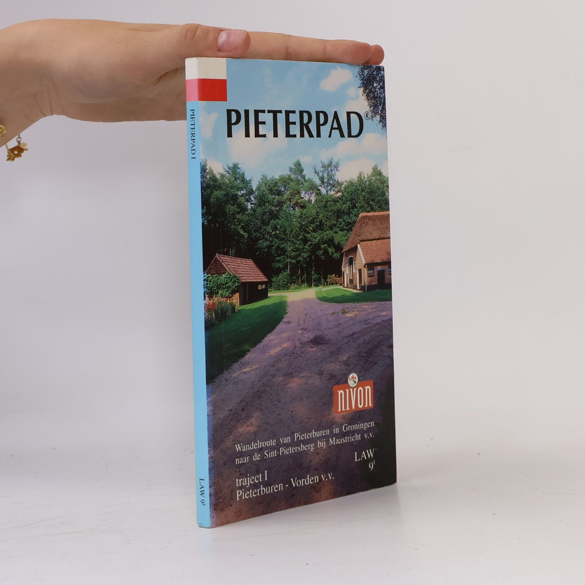 Autorenkollektiv Pieterpad: traject 1; wandelroute van Pieterburen in Groningen naar de Sint-Pietersberg bij Maastricht