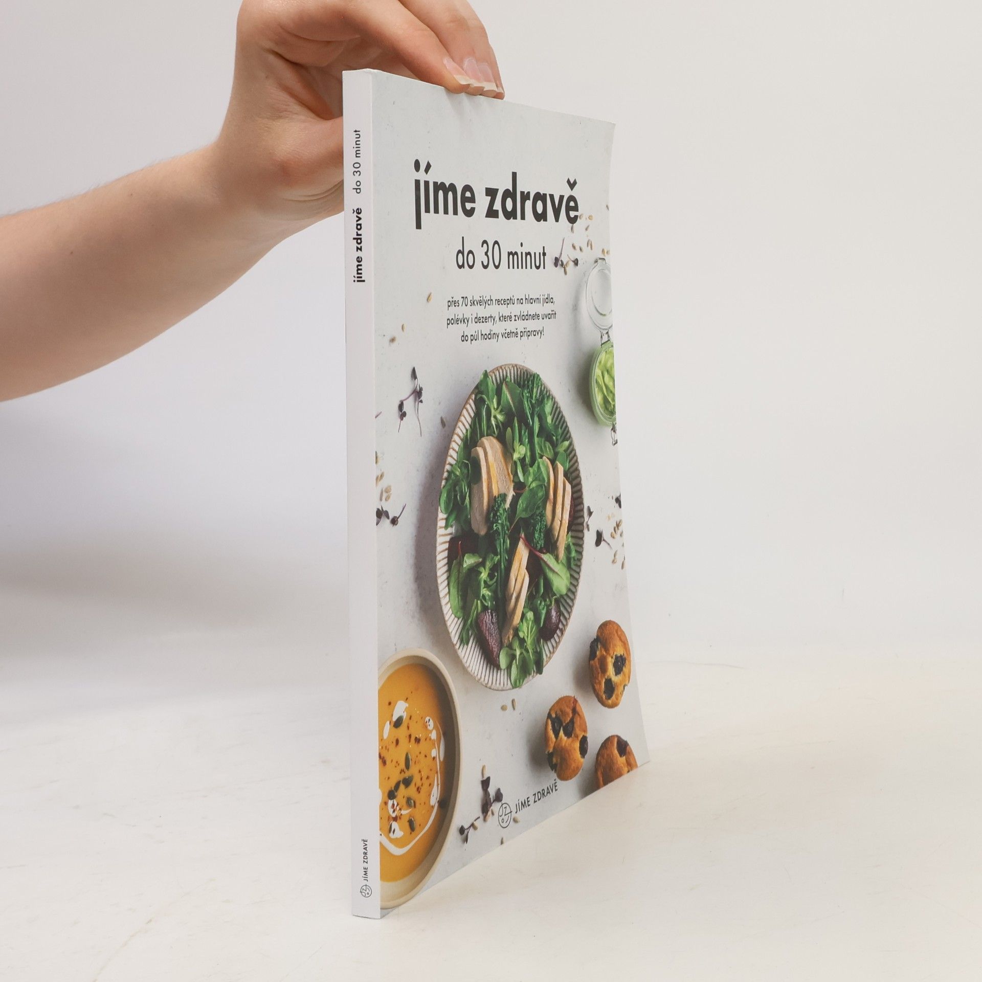 Collectif d'auteurs Jíme zdravě do 30 minut