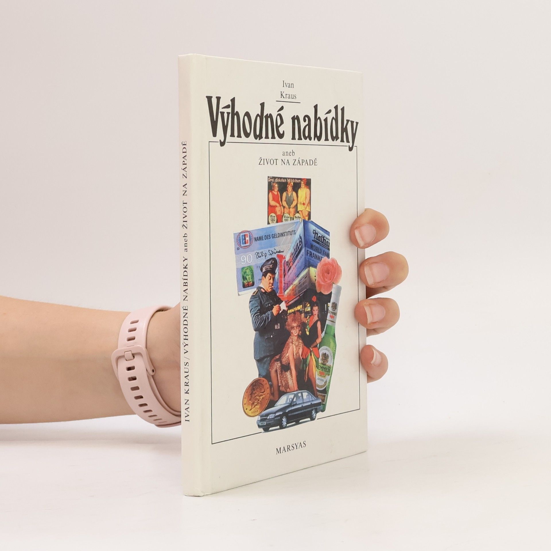 Ivan Kraus Výhodné nabídky aneb život na Západě
