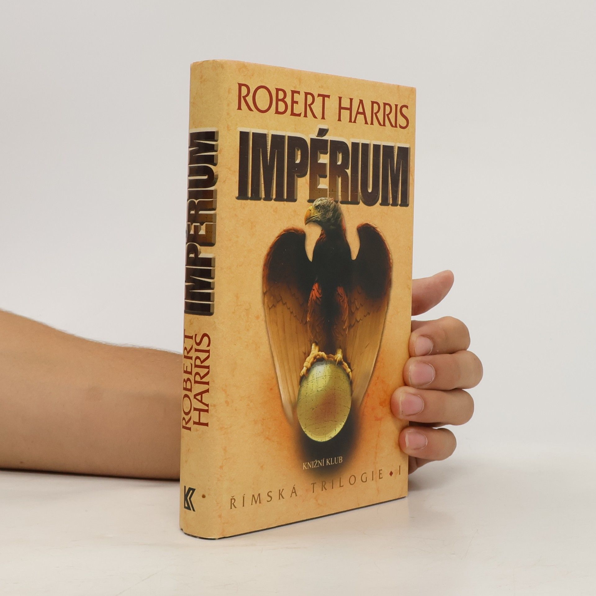 Robert Harris Římská trilogie 1. Impérium