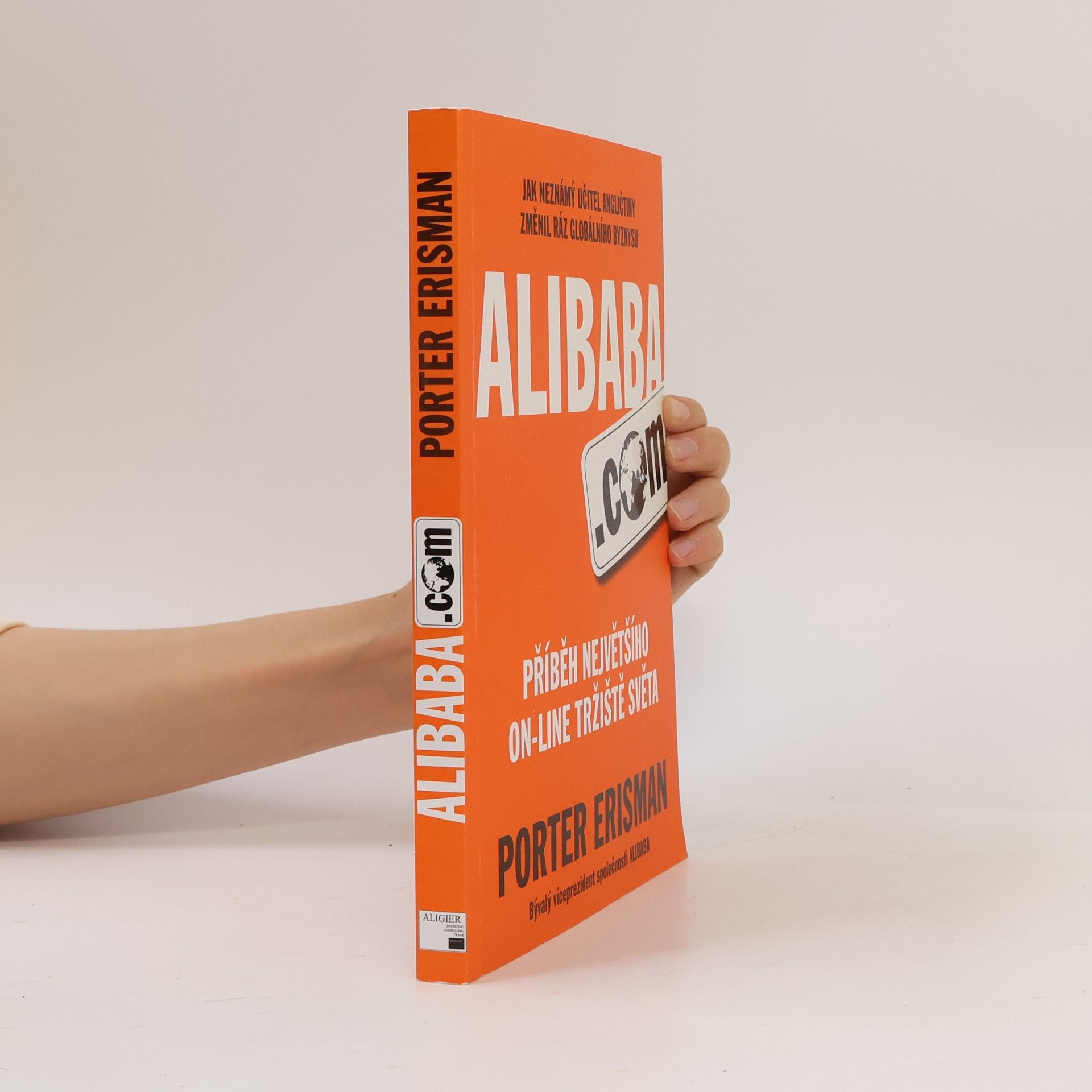 Porter Erisman Alibaba.com. Příběh největšího on-line tržiště světa