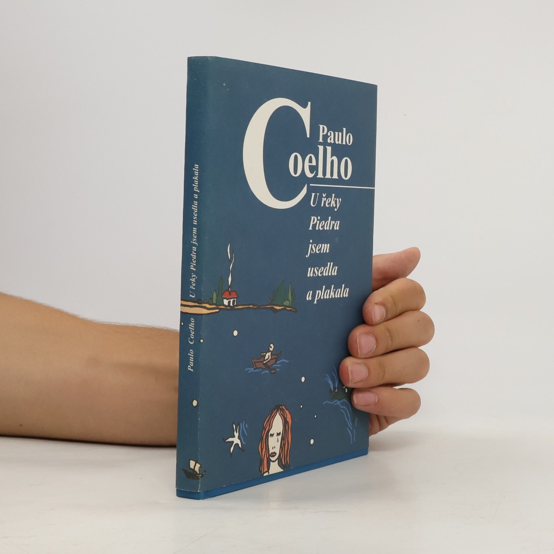 Paulo Coelho U řeky Piedra jsem usedla a plakala