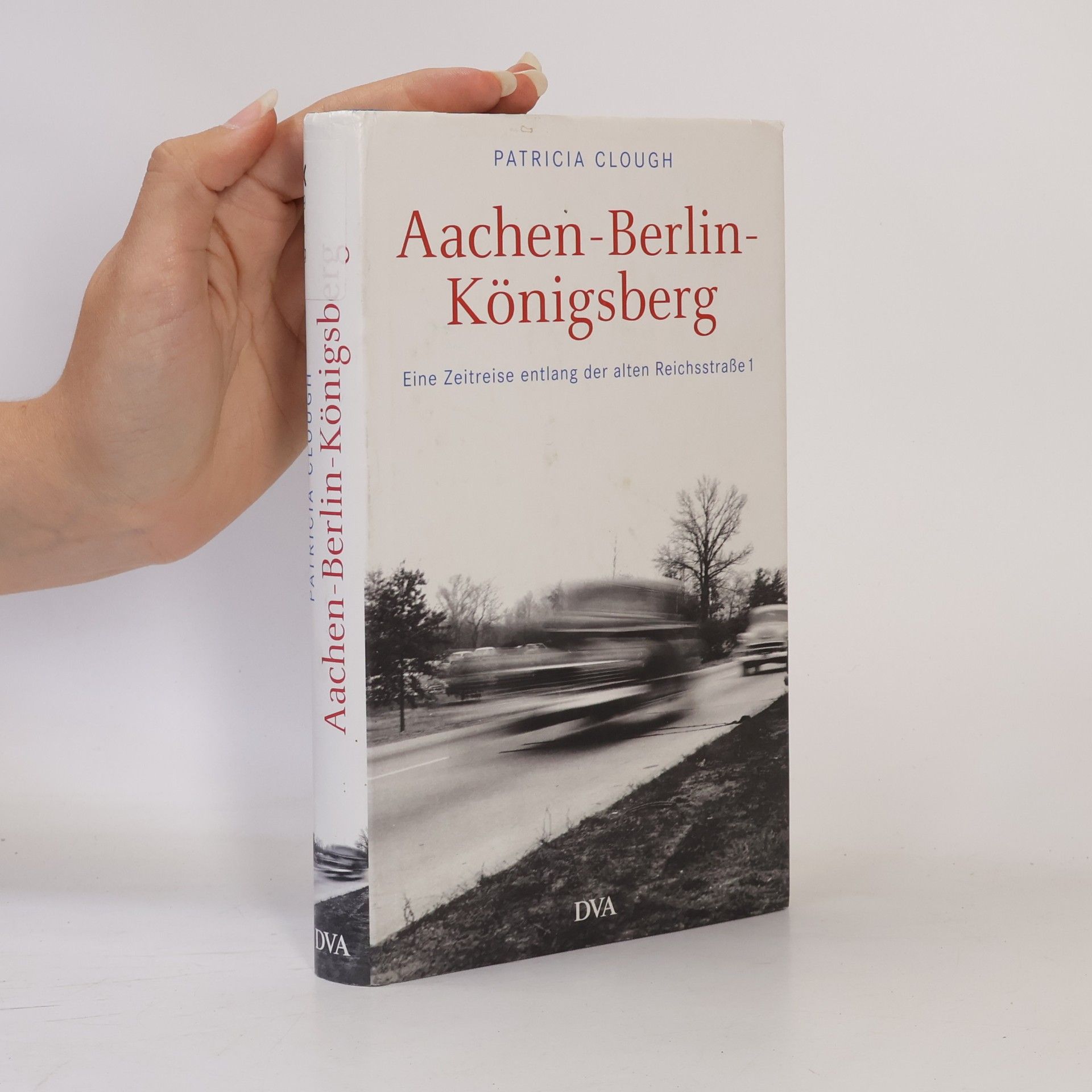 Patricia Clough Aachen-Berlin-Königsberg