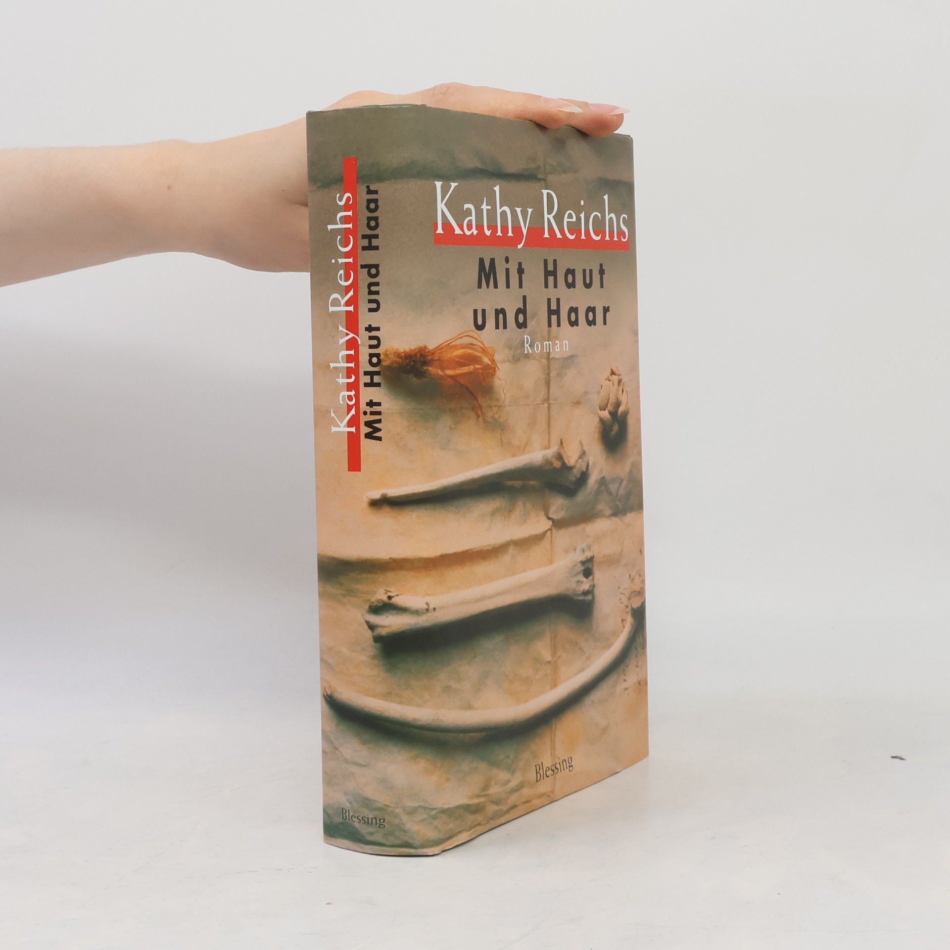 Kathy Reichs Mit Haut und Haar