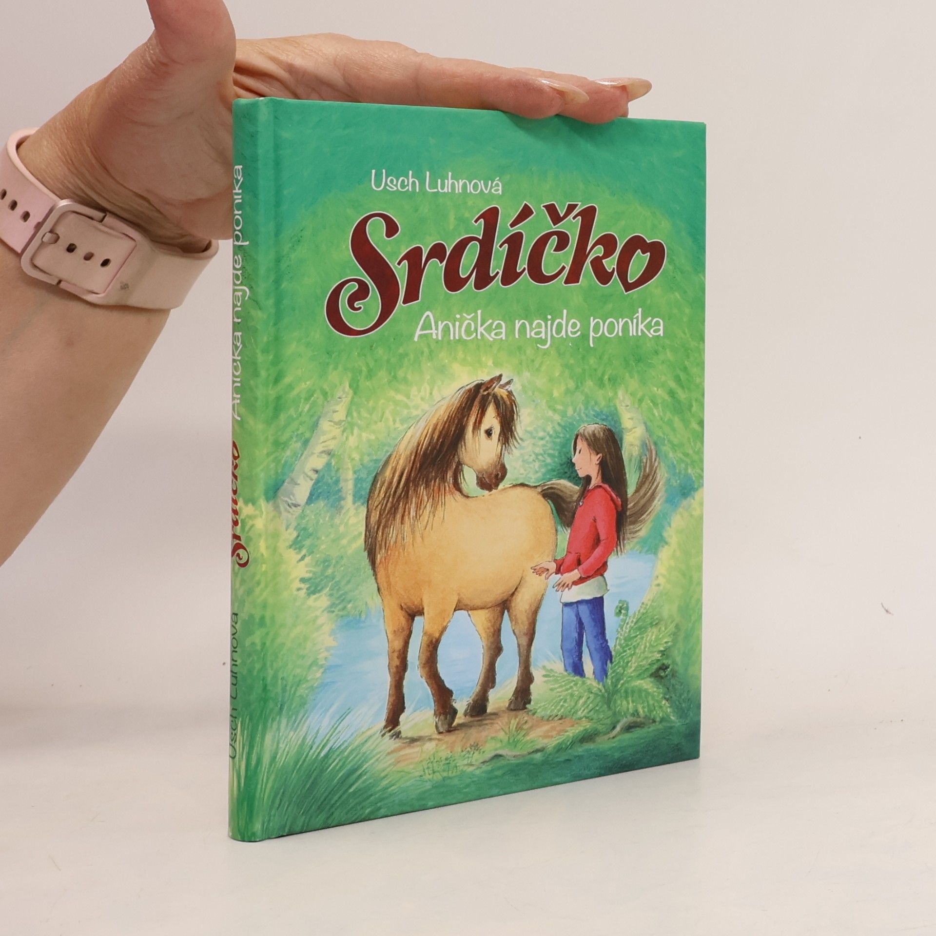 Srdíčko. Anička najde poníka