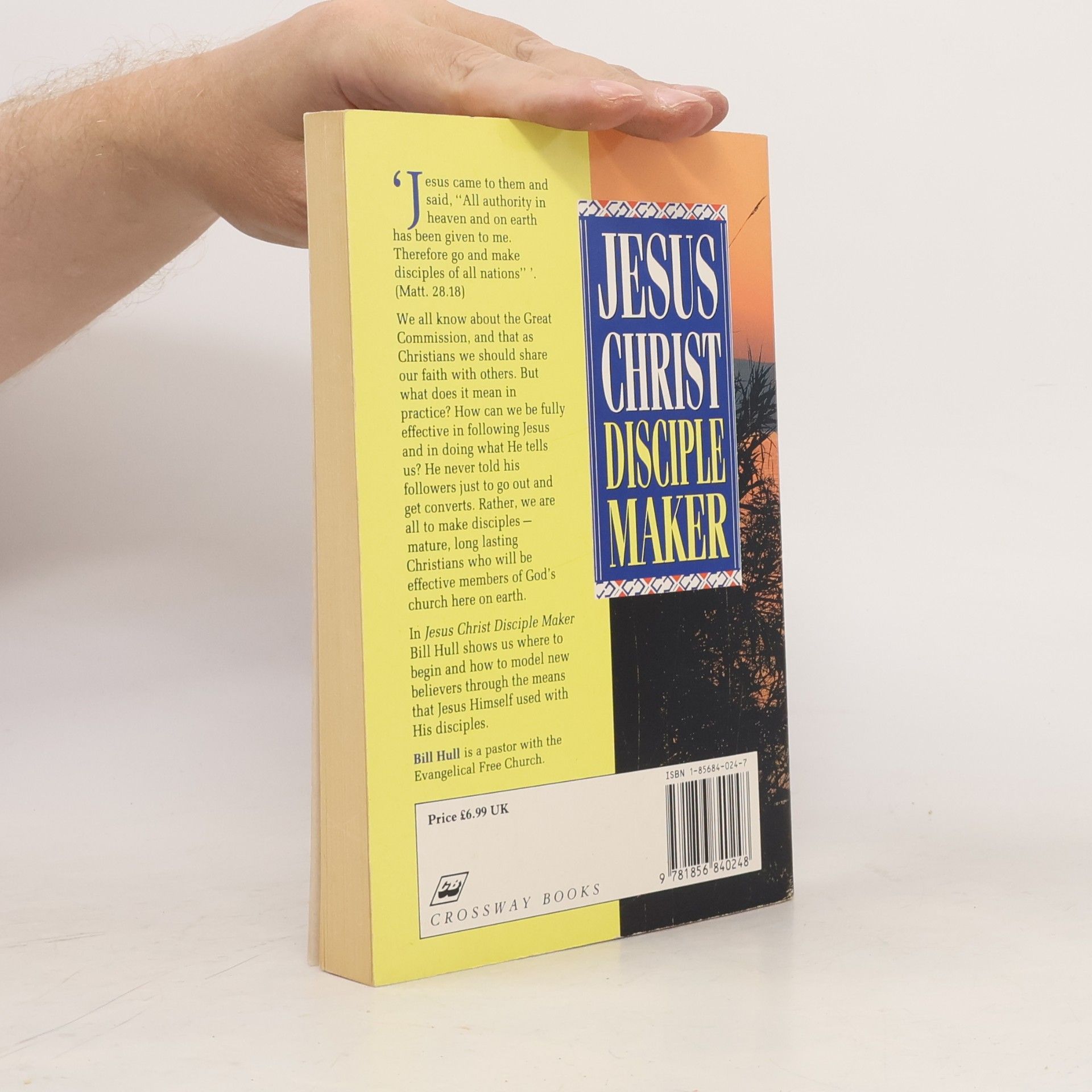 Bill Hull Jesus Christ Disciplemaker