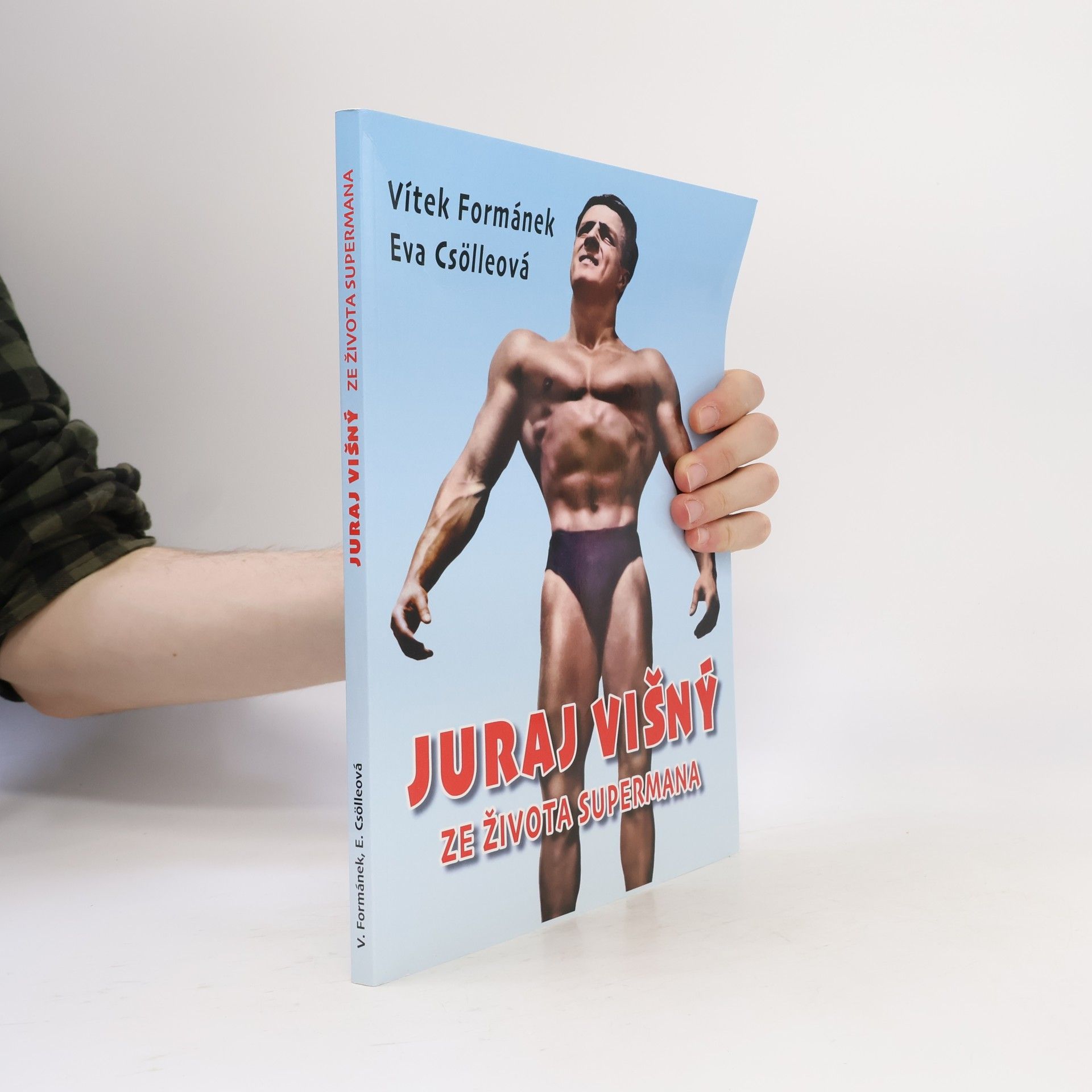 Vítek Formánek Juraj Višný: Ze života Supermana