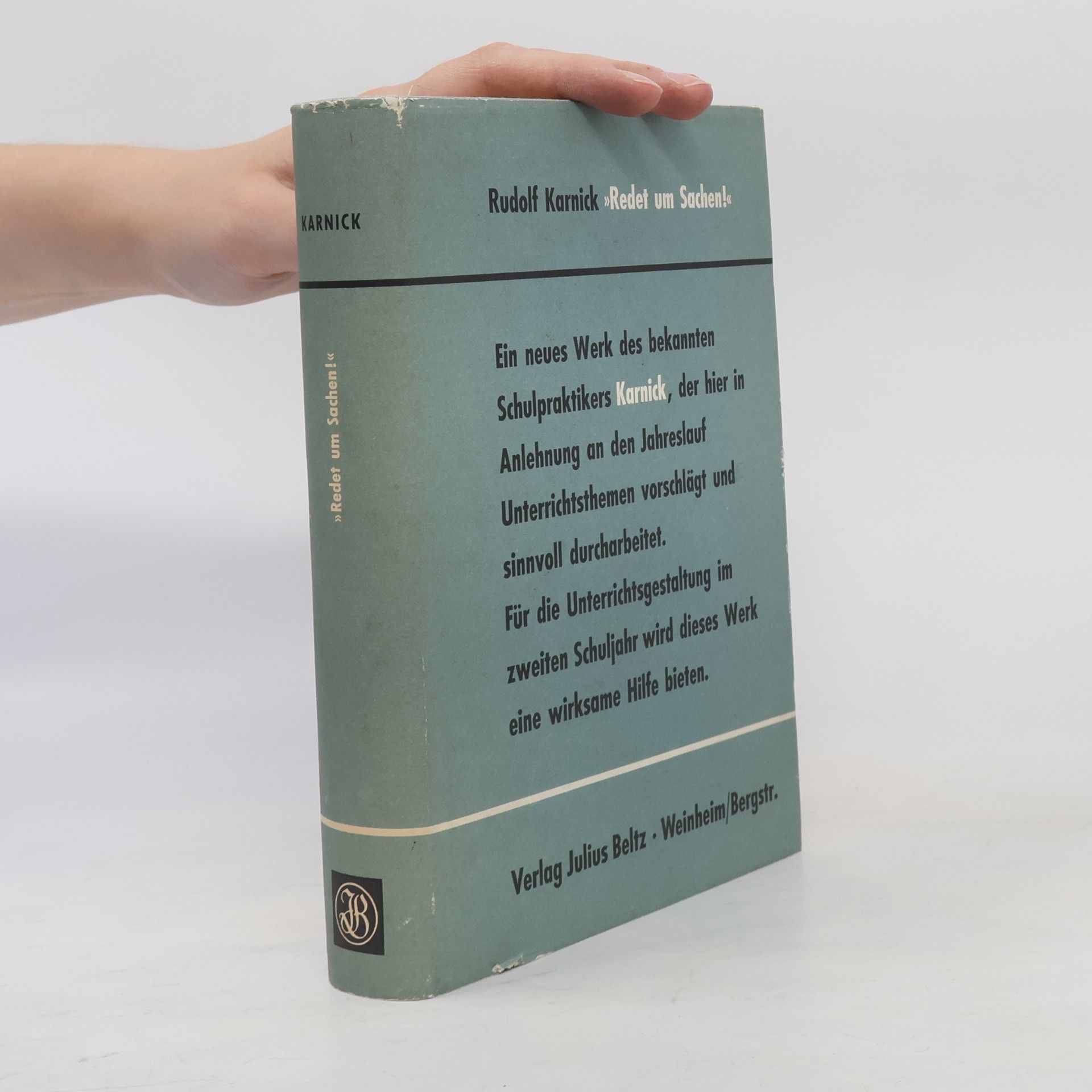 Rudolf Karnick "Redet um Sachen!"