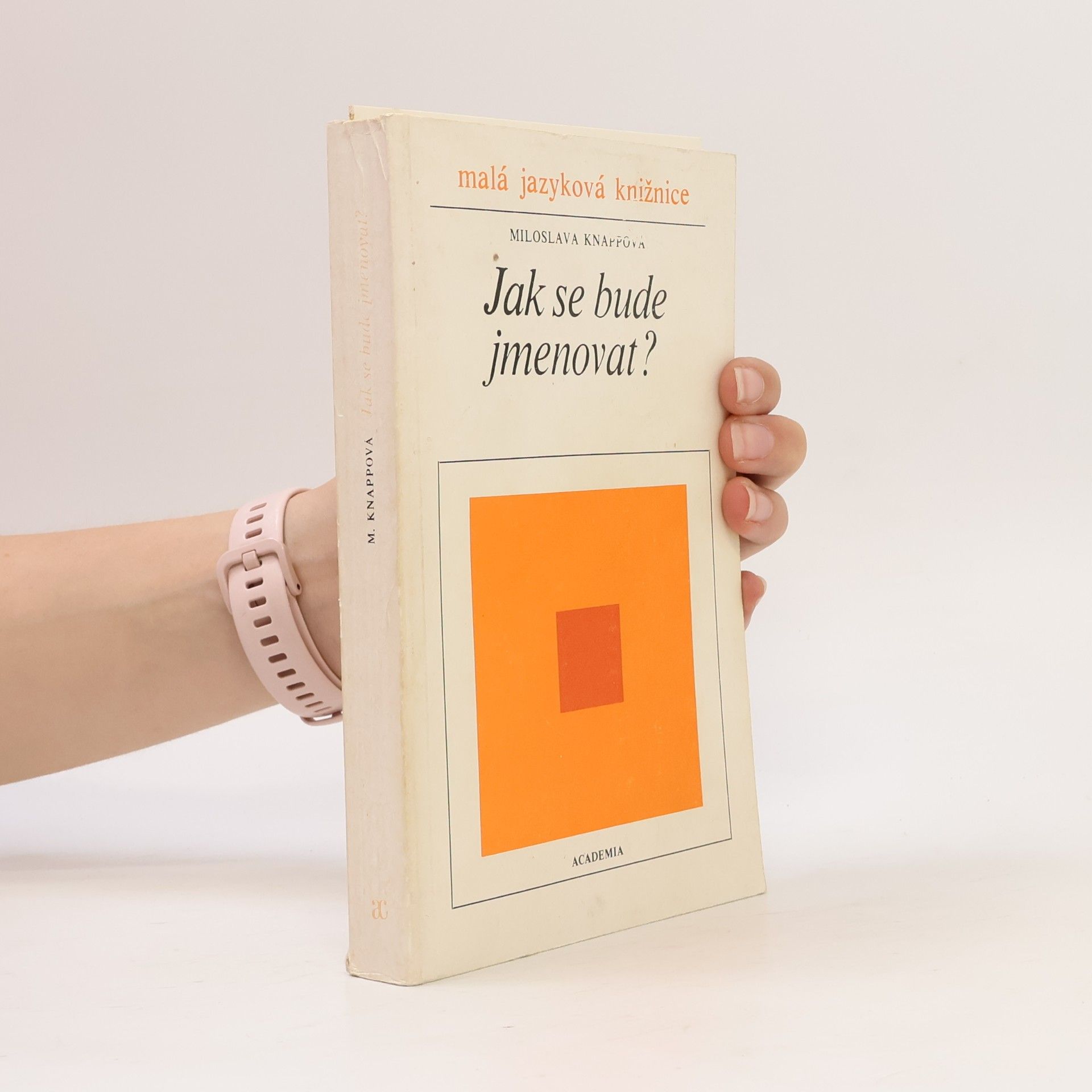 Miloslava Knappová Jak se bude jmenovat?