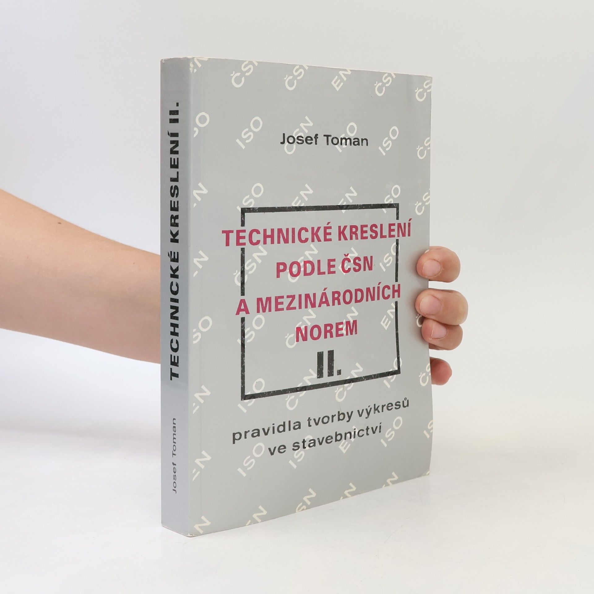Josef Toman Technické kreslení podle ČSN a mezinárodních norem II.