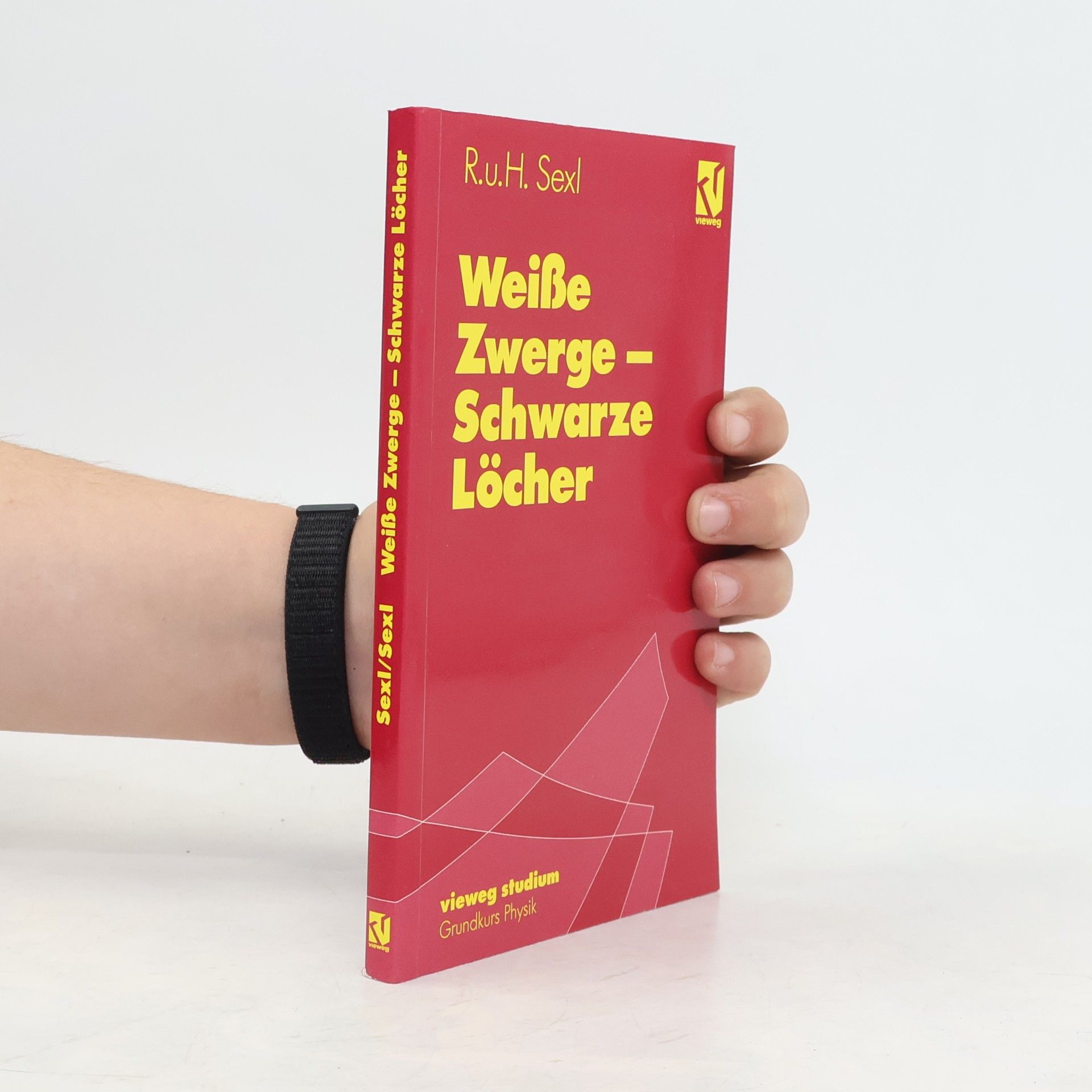 Roman U. Sexl Weisse Zwerge, schwarze Löcher