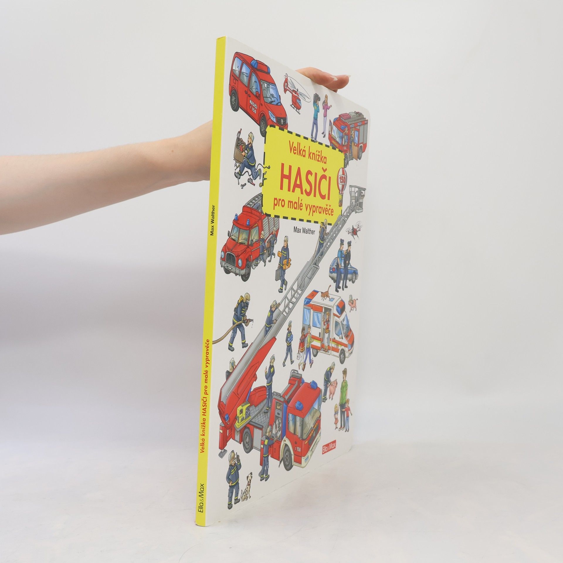 Max Walther Hasiči - Velká knížka pro malé vypravěče