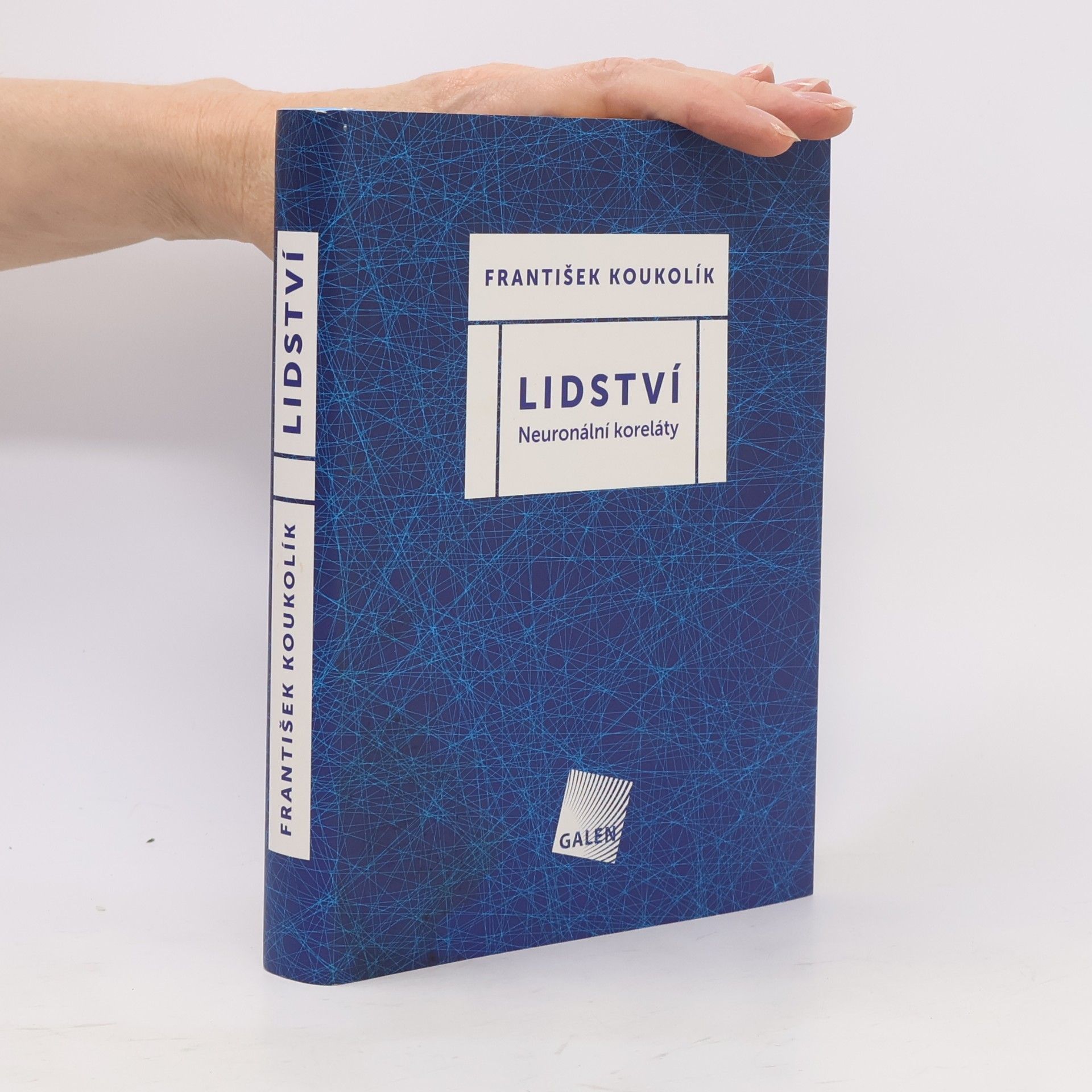 František Koukolík Lidství : neuronální koreláty