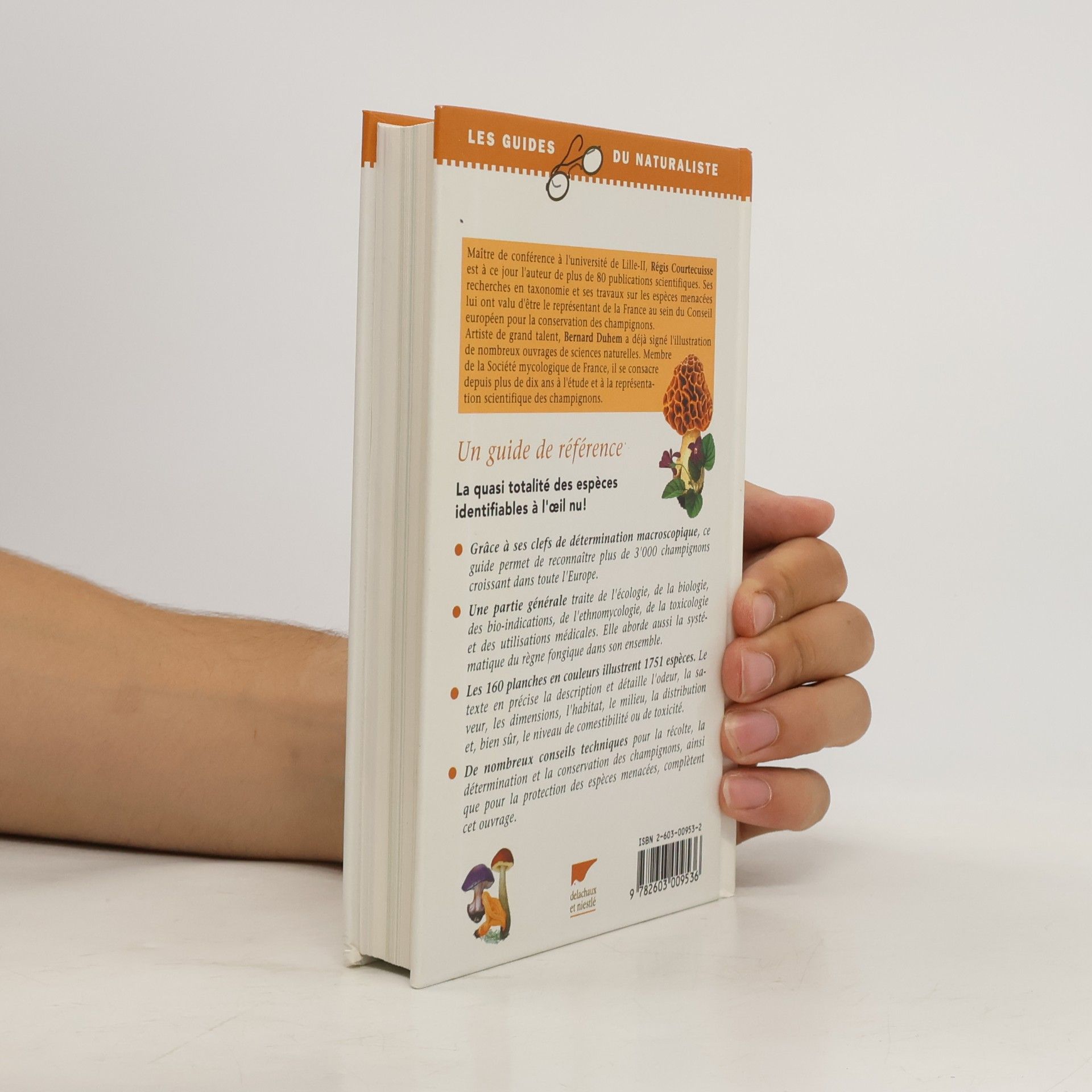 Régis Courtecuisse Les Guides du Naturaliste: Guide des champignons de France et d'Europe
