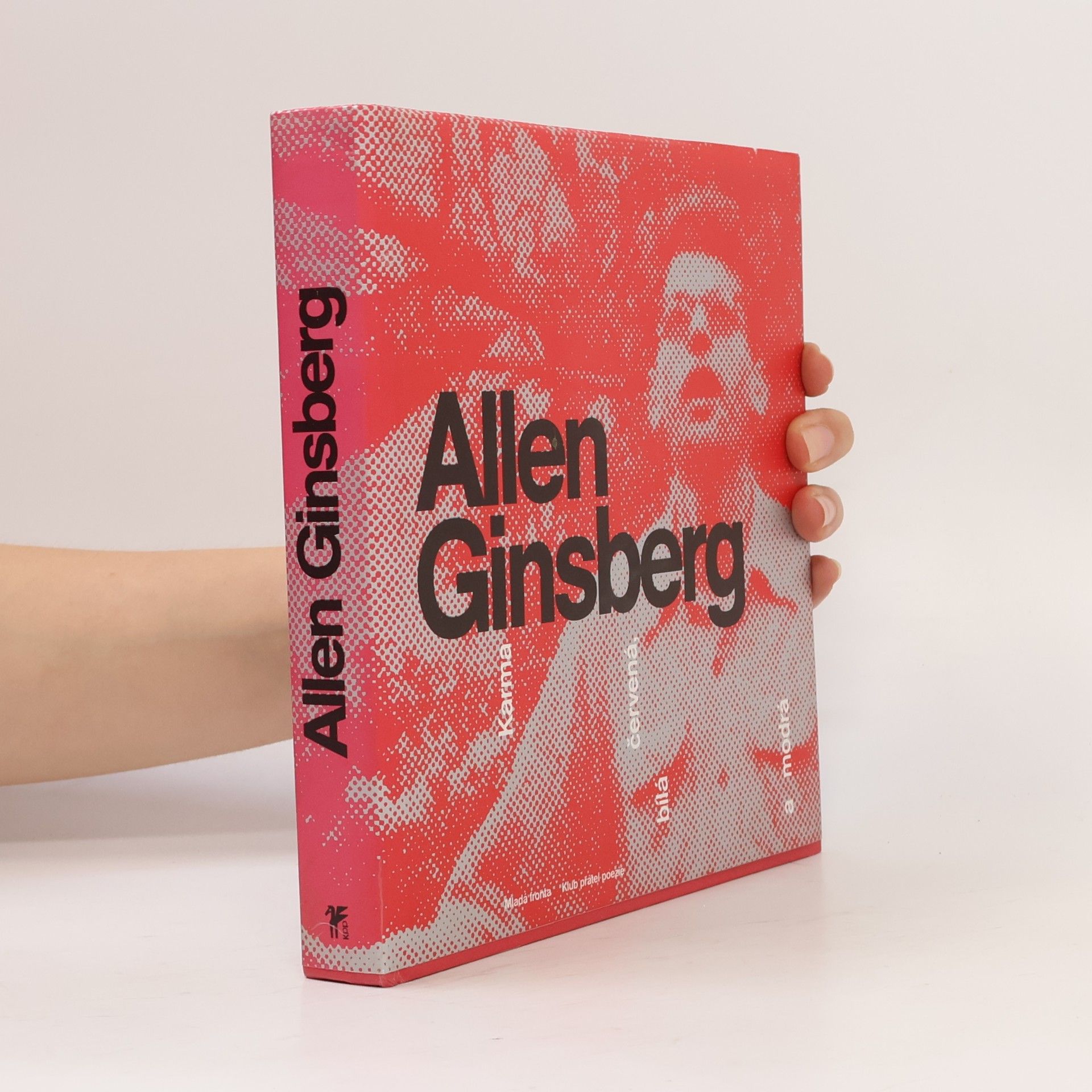 Allen Ginsberg Karma červená, bílá a modrá : výbor z díla