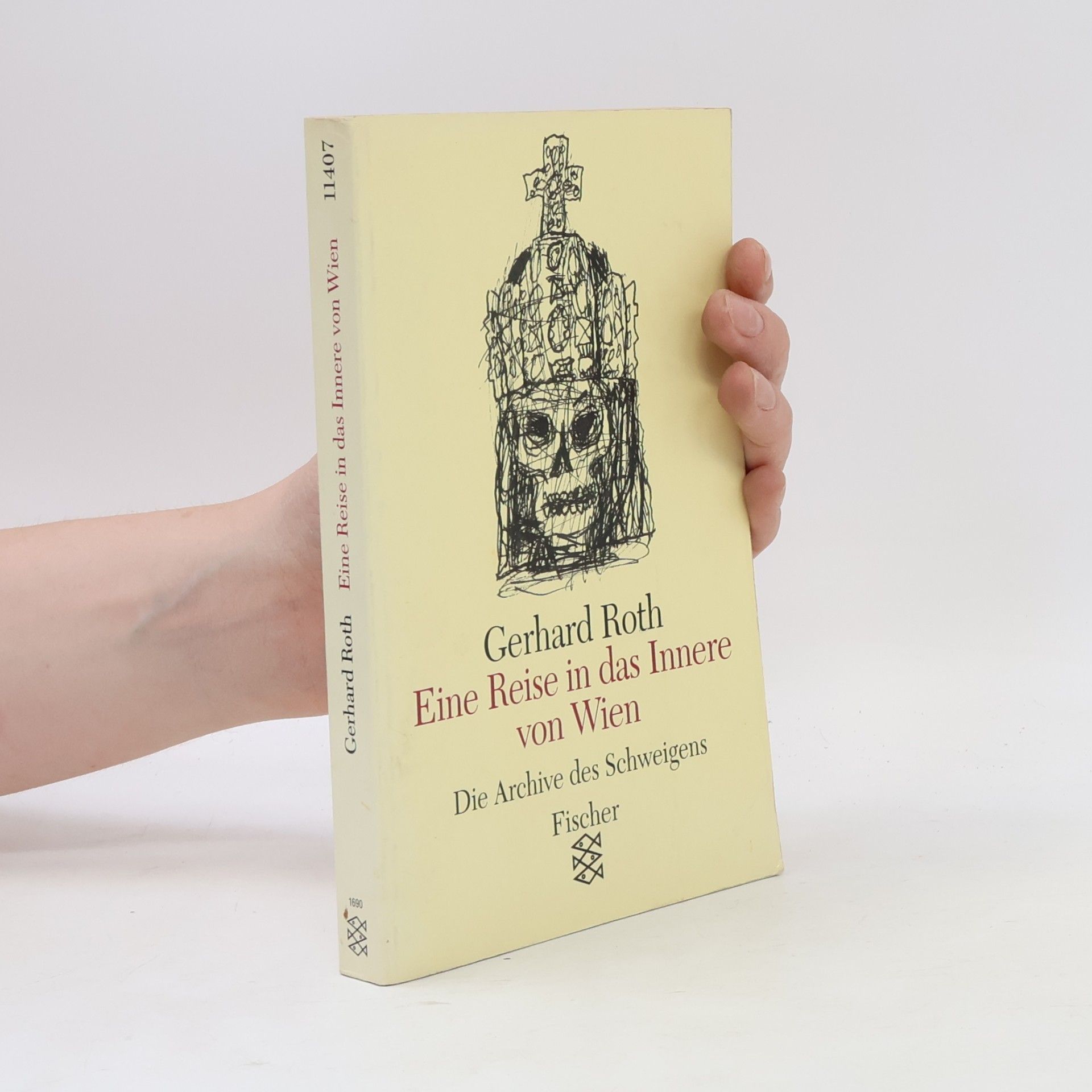 Gerhard Roth Eine Reise in das Innere von Wien