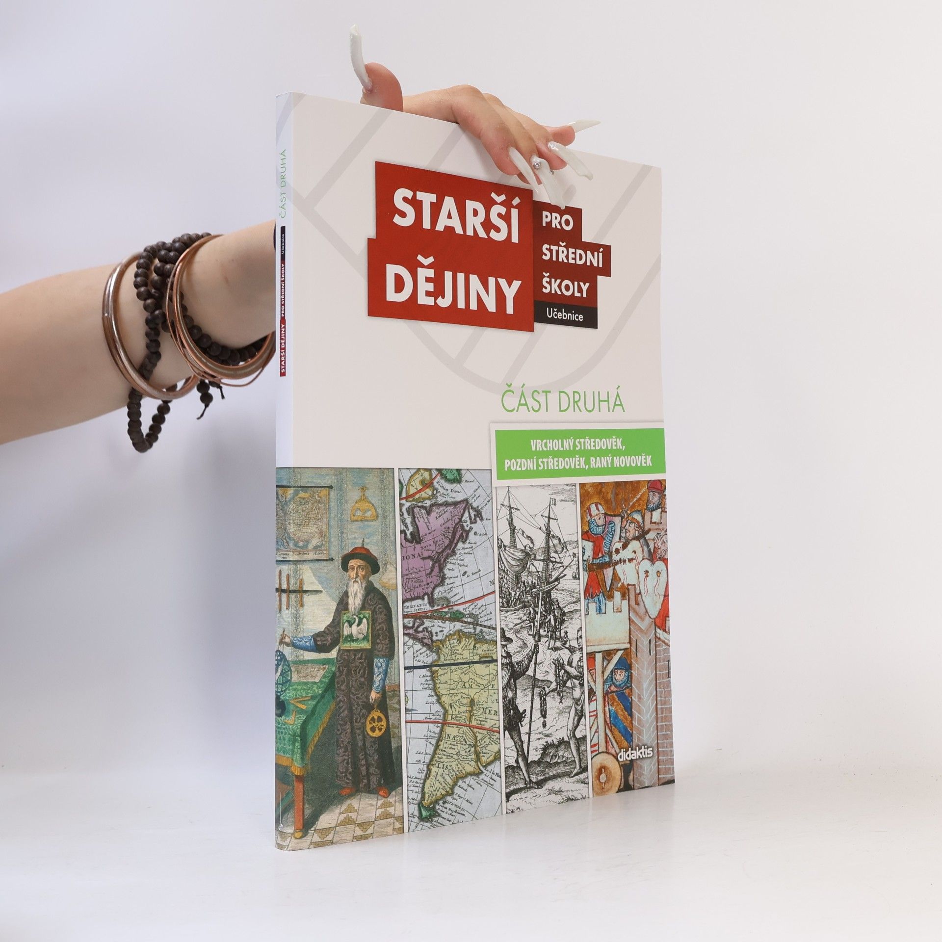 Kolektiv autorů Starší dějiny pro střední školy - část druhá (vrcholný středověk až raný novověk)