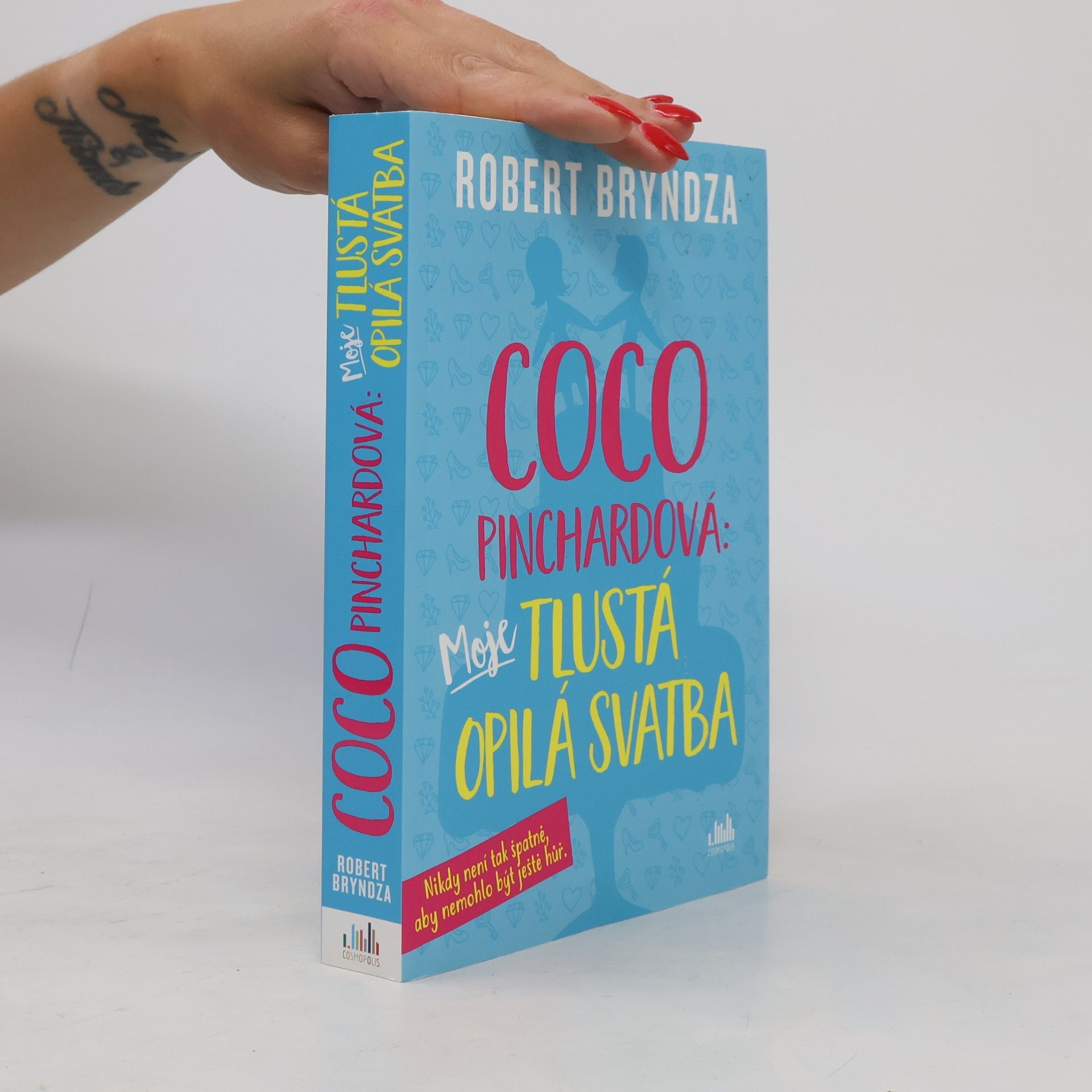 Robert Bryndza Coco Pinchardová: moje tlustá opilá svatba