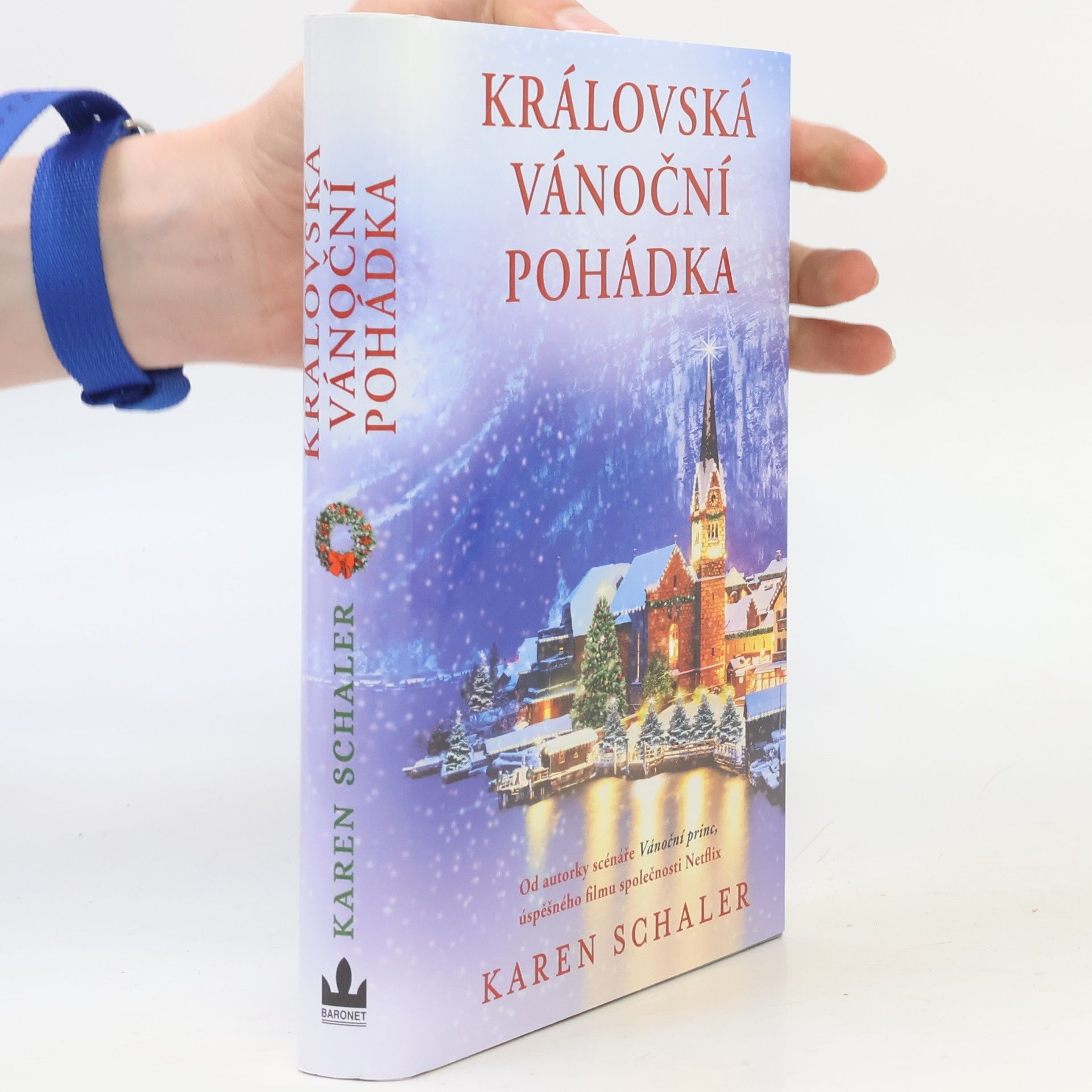 Karen Schaler Královská vánoční pohádka