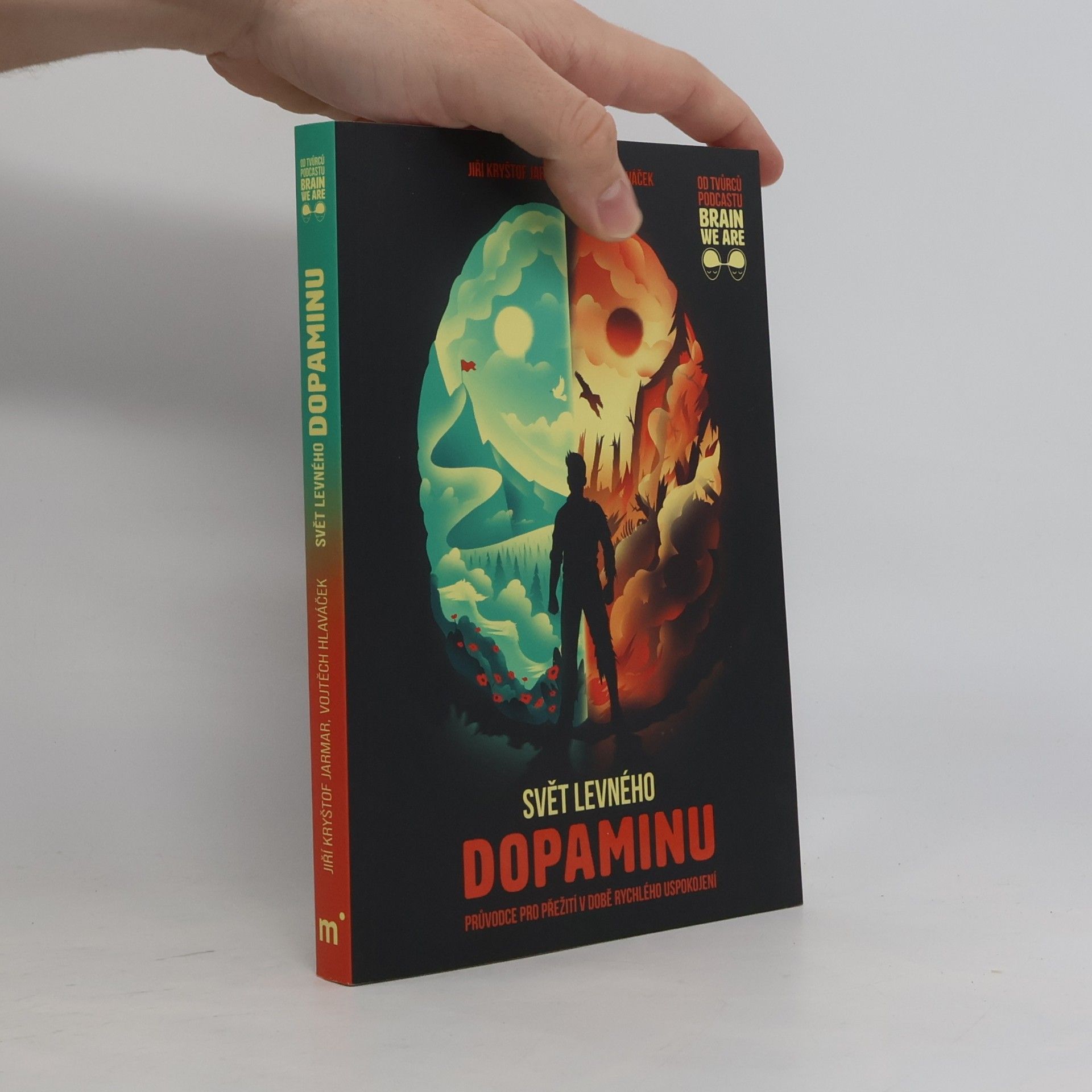 Vojtěch Hlaváček Svět levného dopaminu
