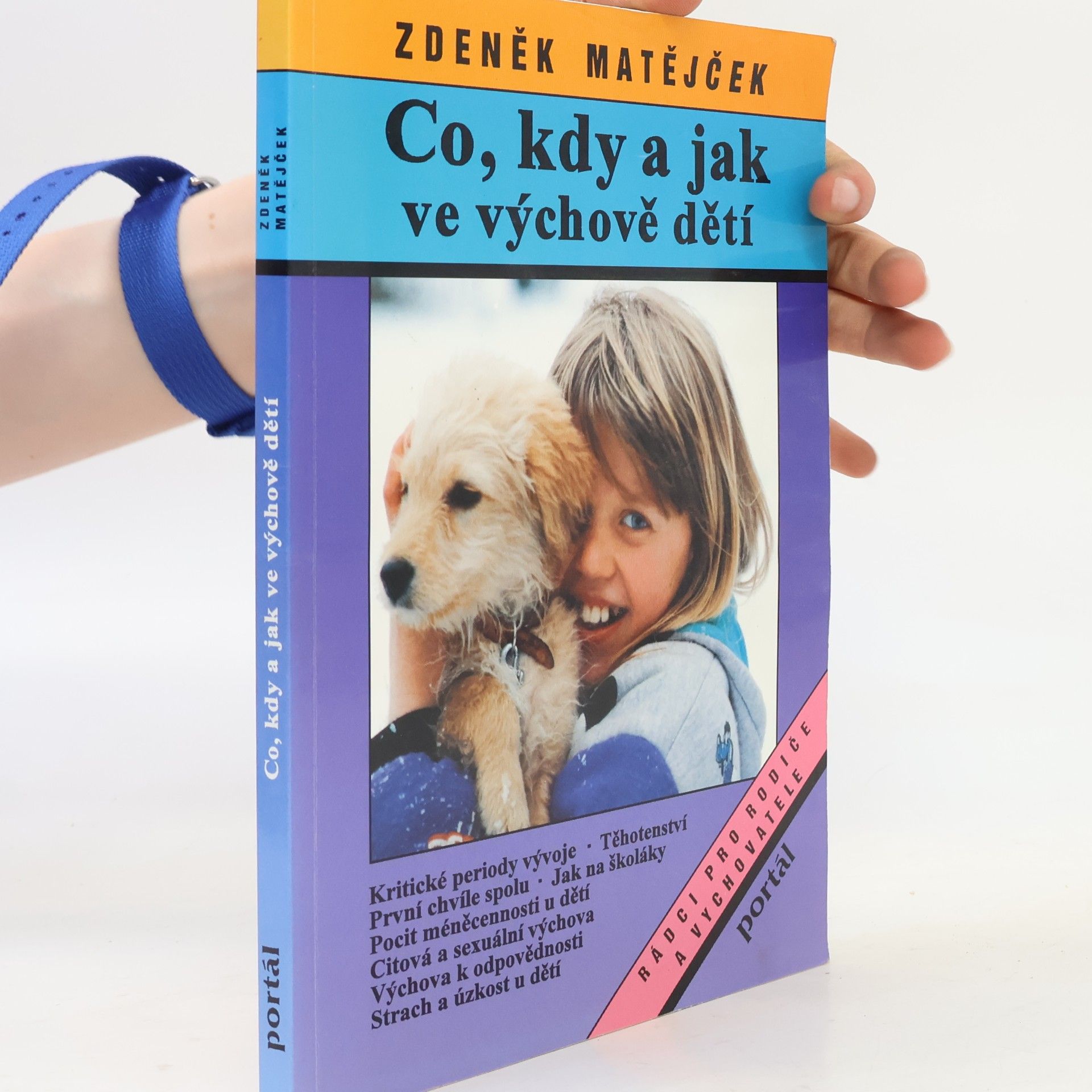 Zdeněk Matějček Co, kdy a jak ve výchově dětí