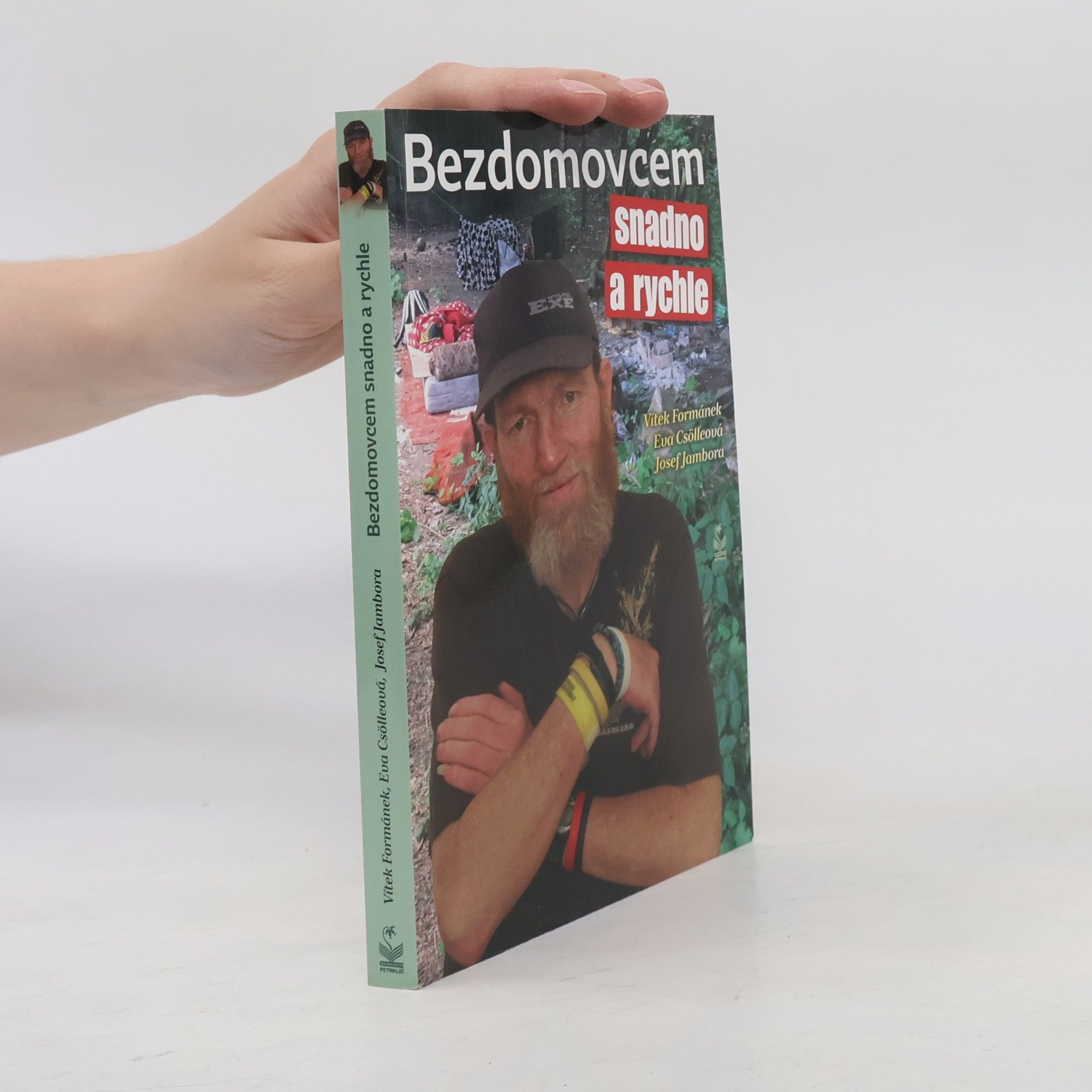 Josef Jambora Bezdomovcem snadno a rychle