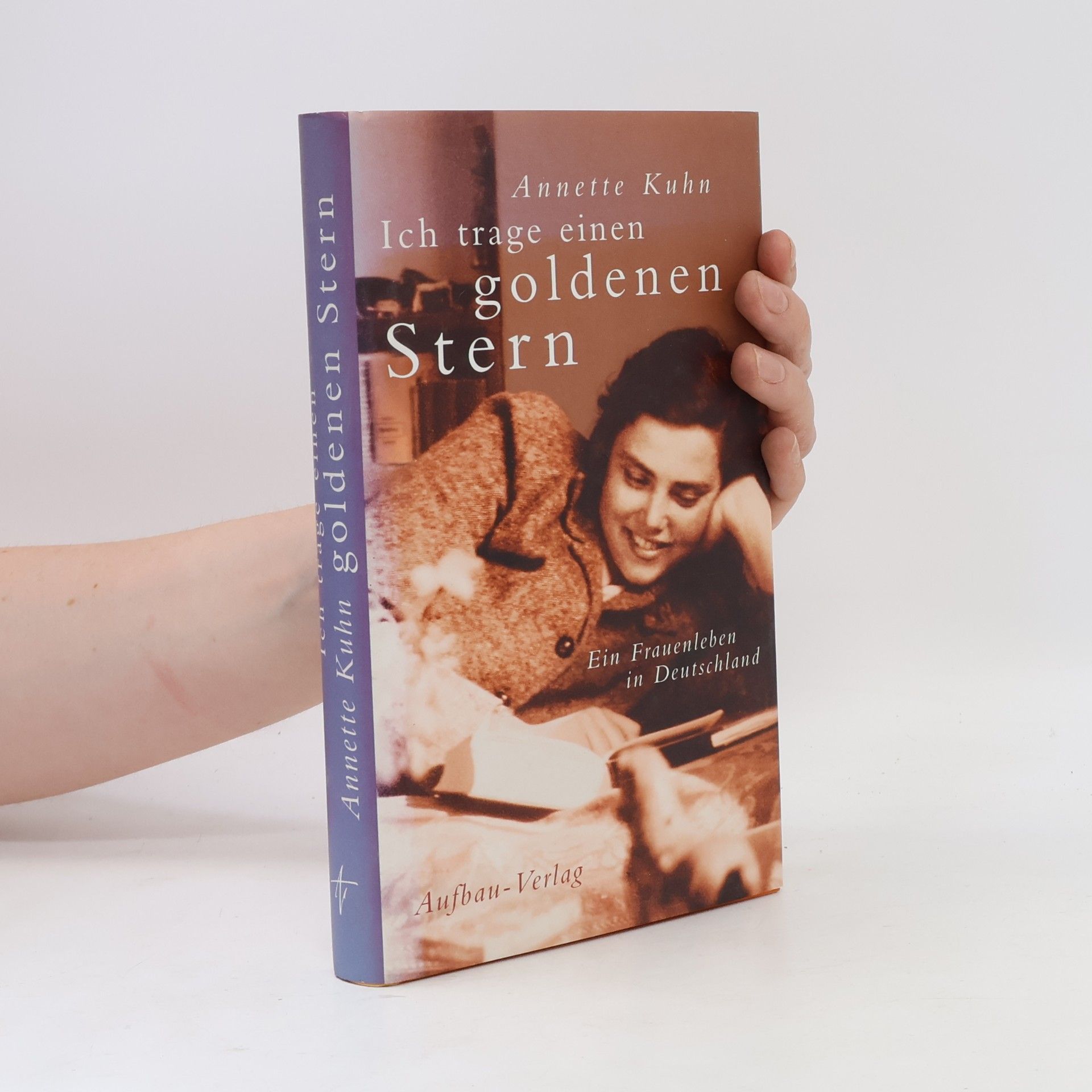 Annette Kuhn Ich trage einen goldenen Stern