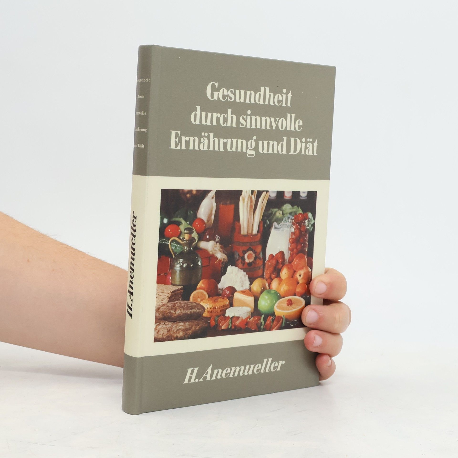 Helmut Anemueller Gesundheit durch sinnvolle Ernährung und Diät