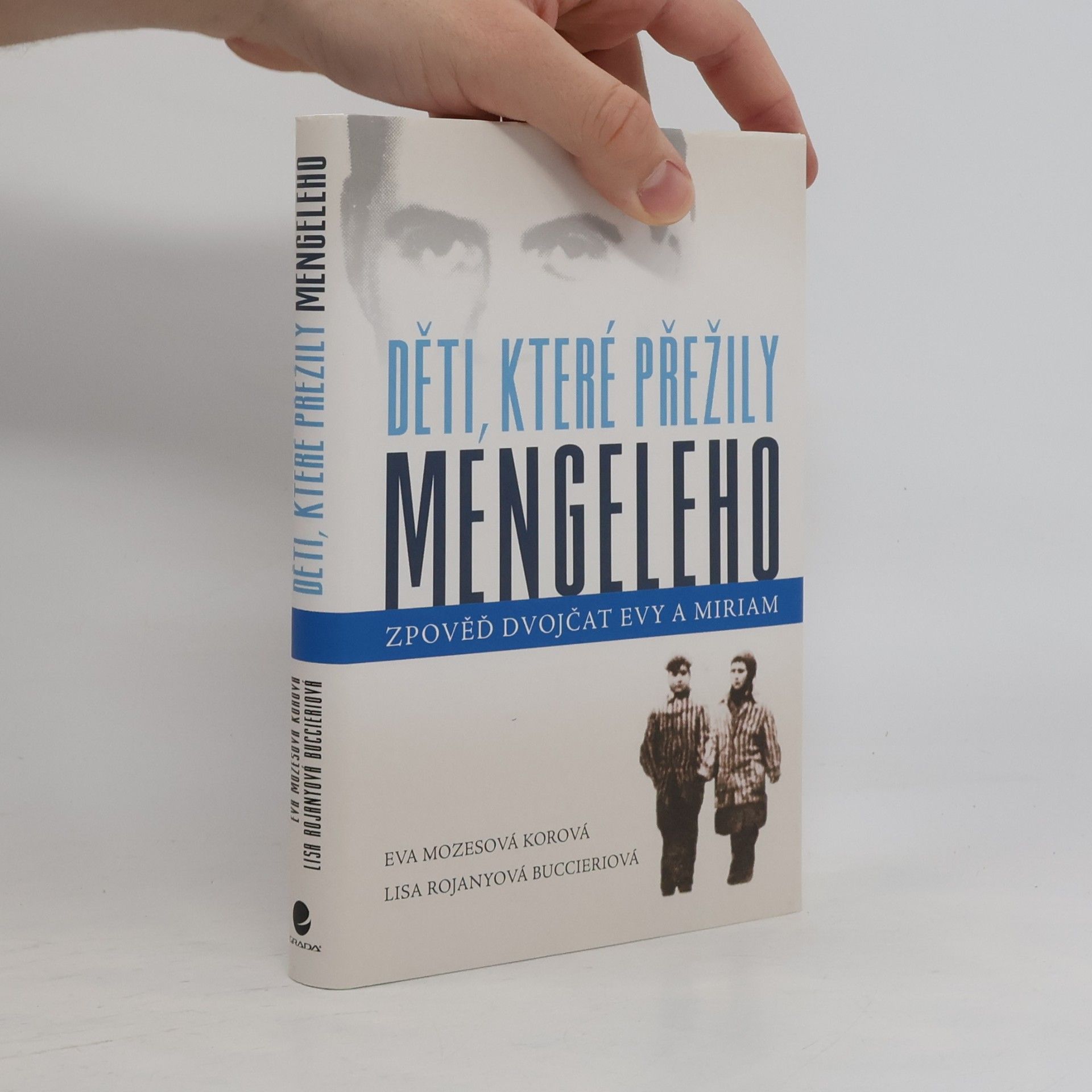Eva Mozes Kor Děti, které přežily Mengeleho: Zpověď dvojčat Evy a Miriam