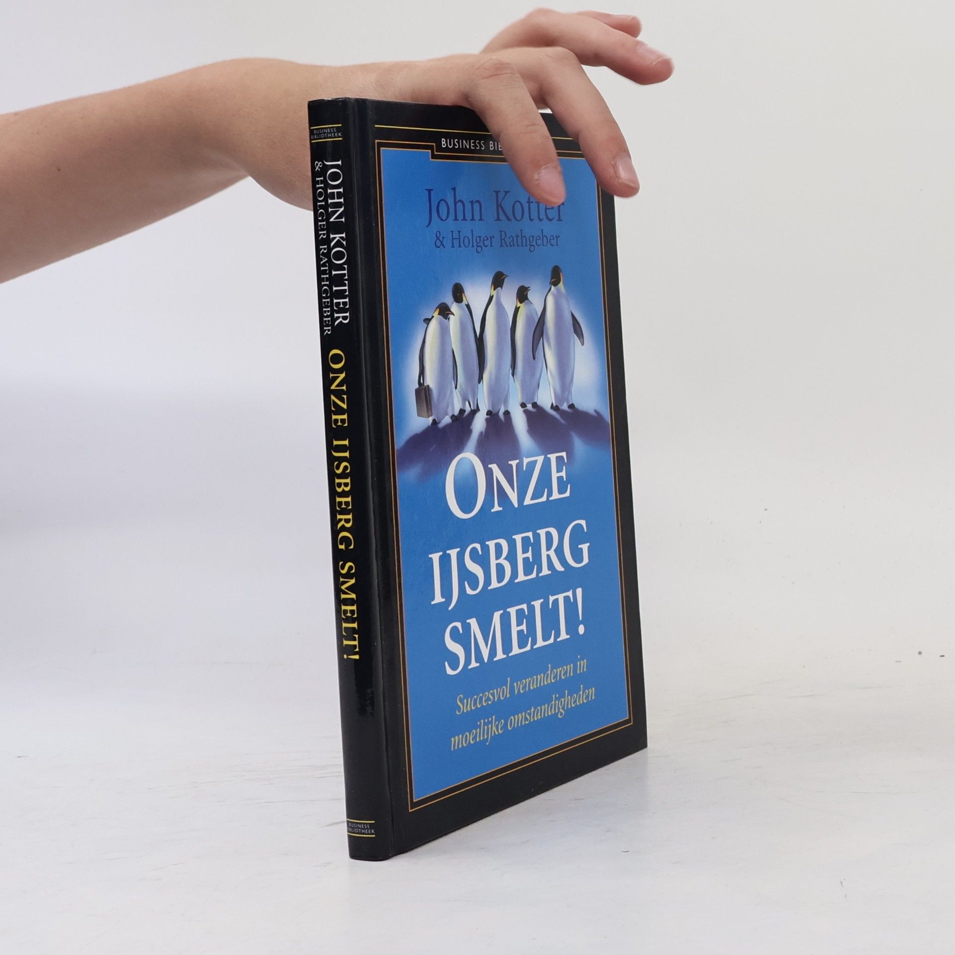 John P. Kotter Onze ijsberg smelt!