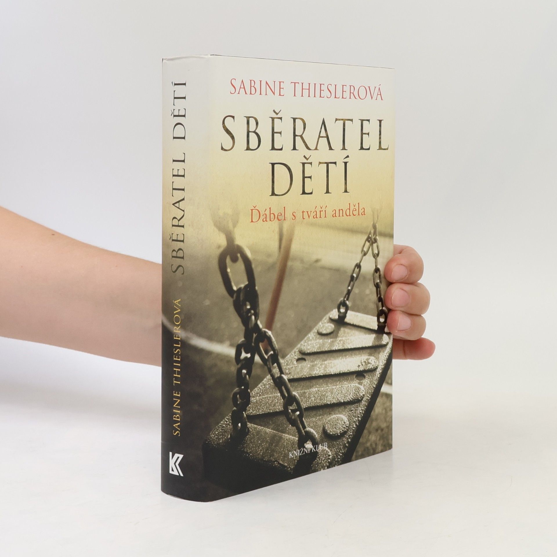 Sabine Thiesler Sběratel dětí. Ďábel s tváří anděla
