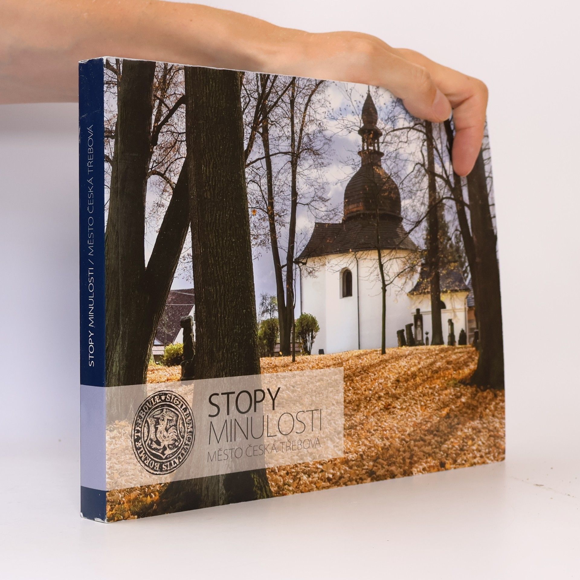 Hana Harapat Stopy minulosti: Město Česká Třebová