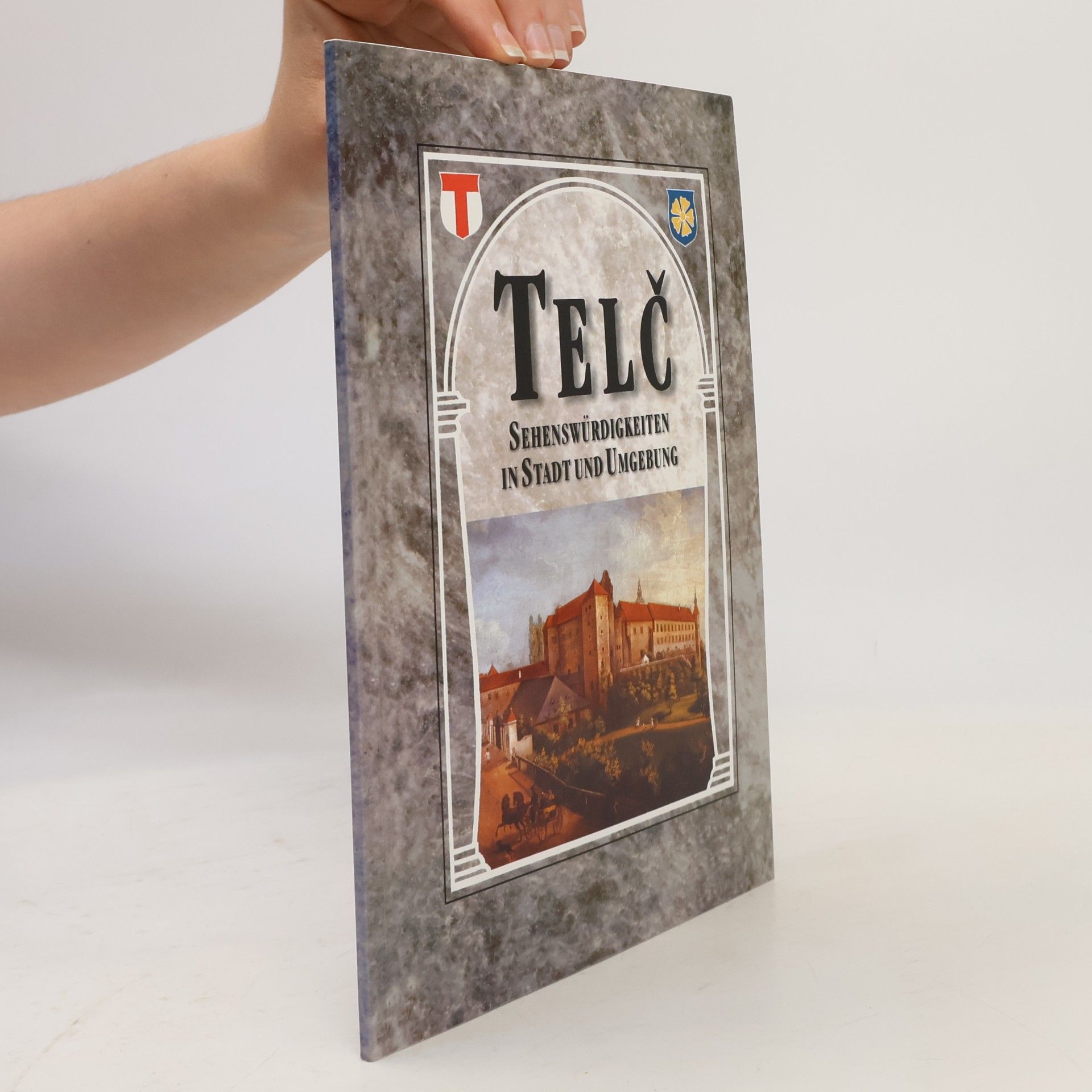Autorenkollektiv Telč. Sehenswürdigkeiten in Stadt und Umgebung