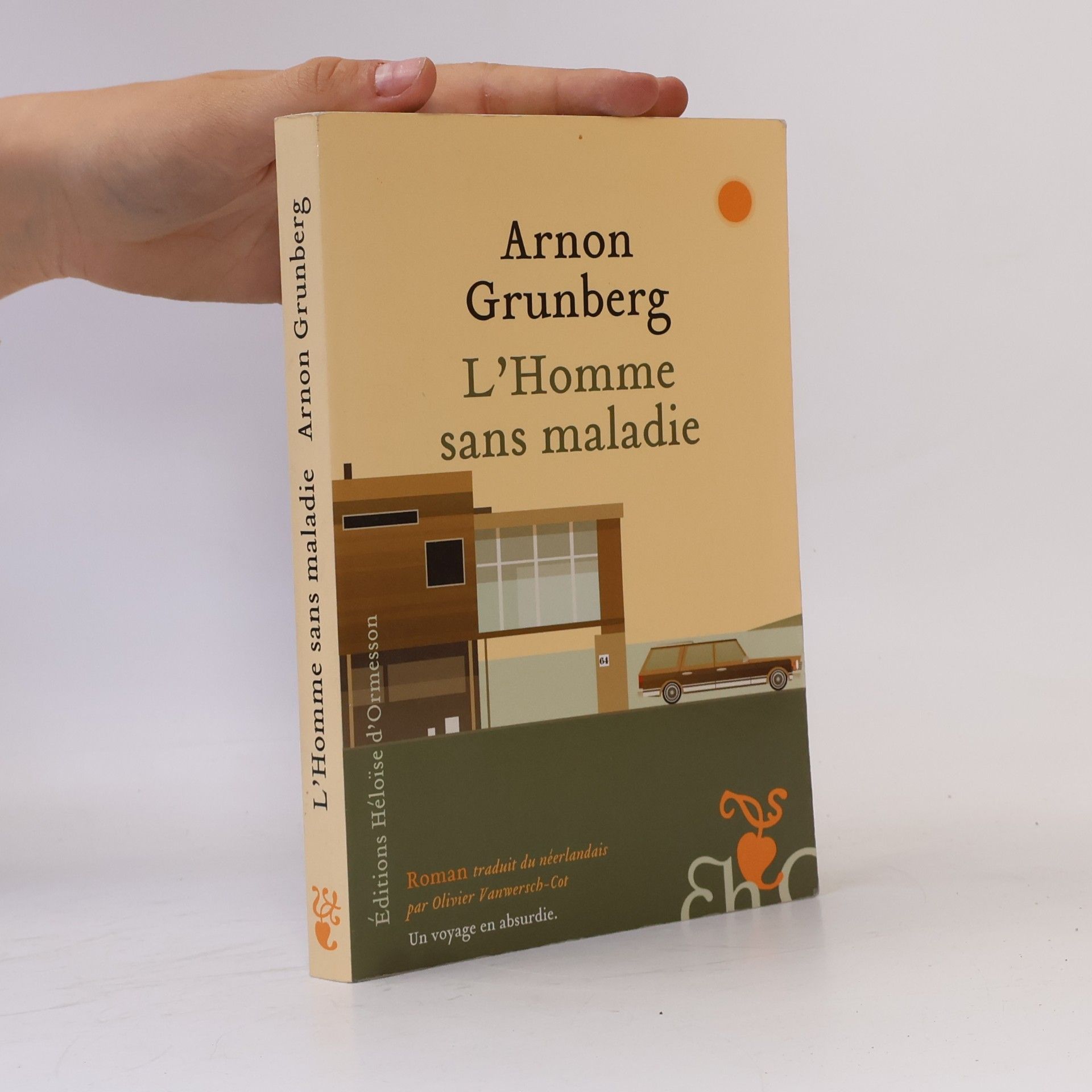 Arnon Grunberg L'homme sans maladie