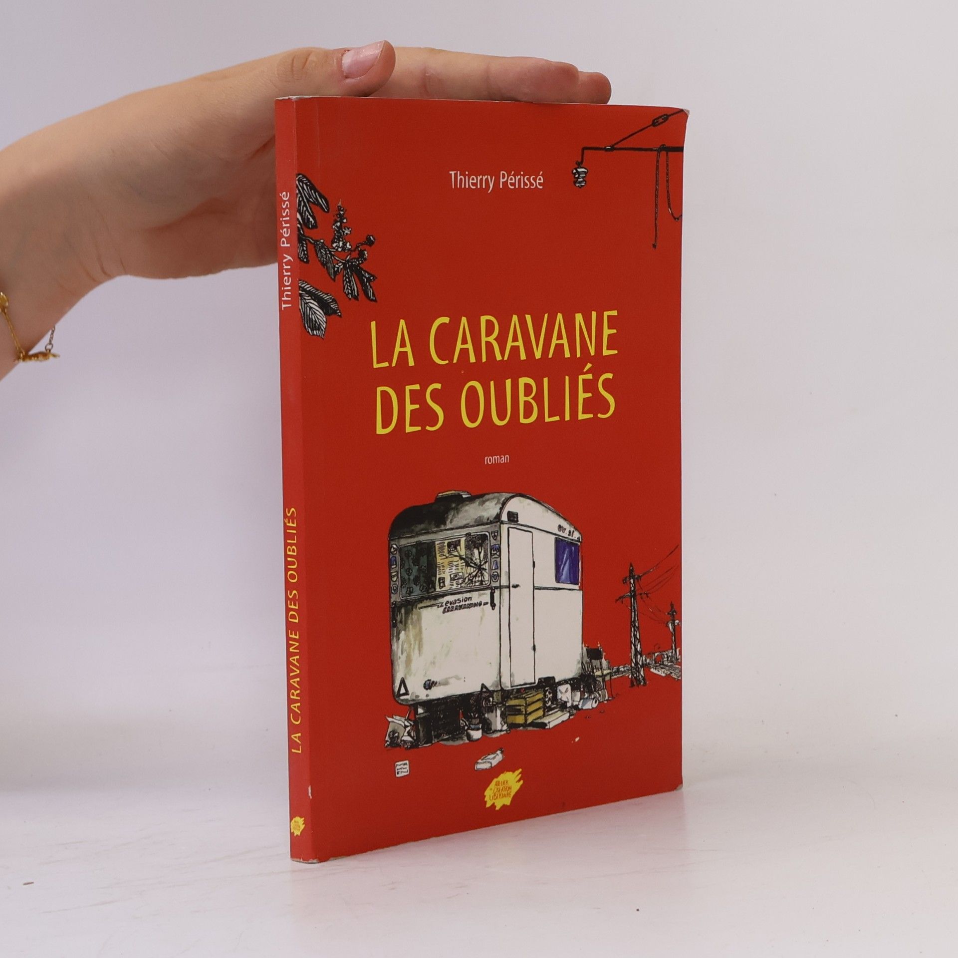 Thierry Périssé La caravane des oubliés