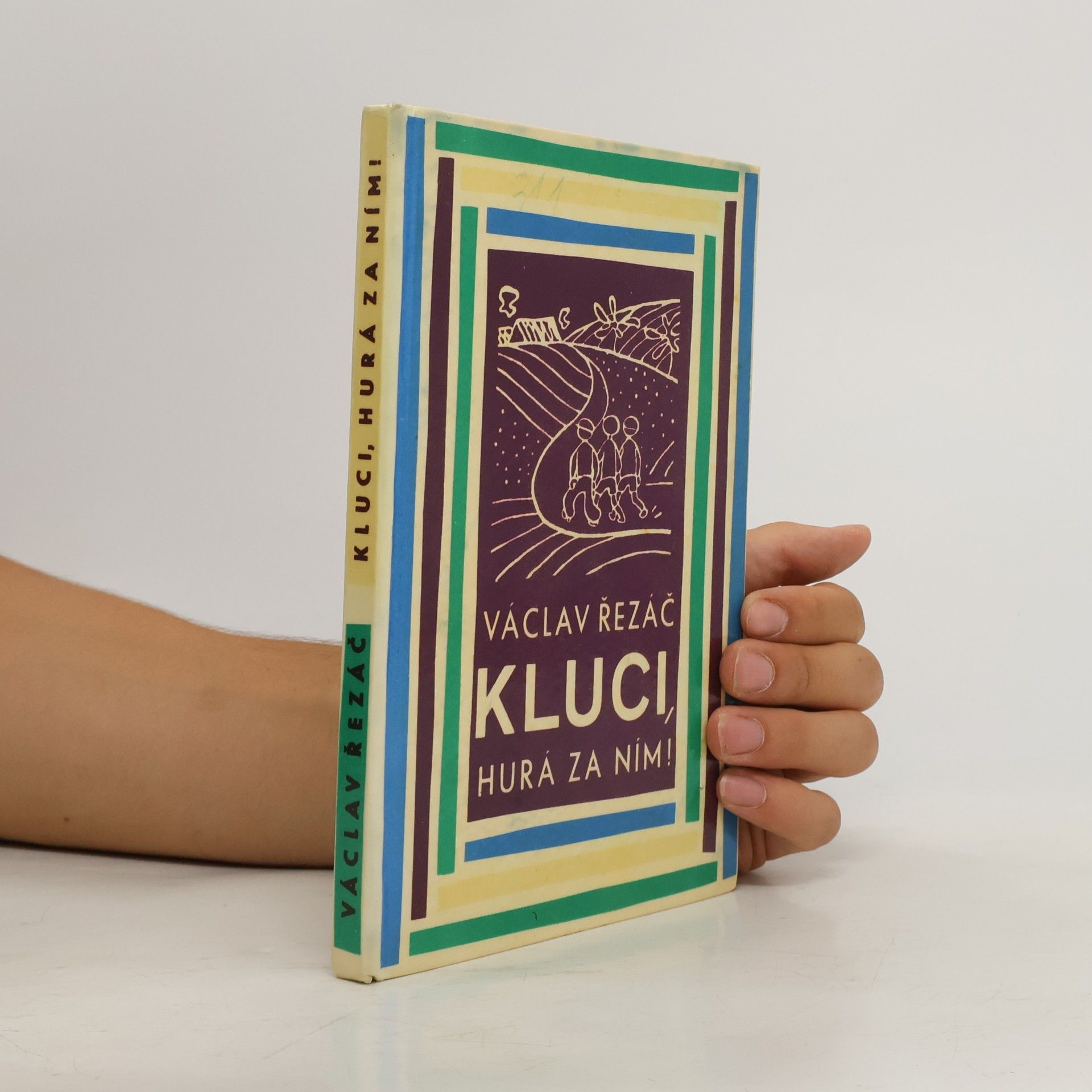 Václav Řezáč Kluci, hurá za ním!